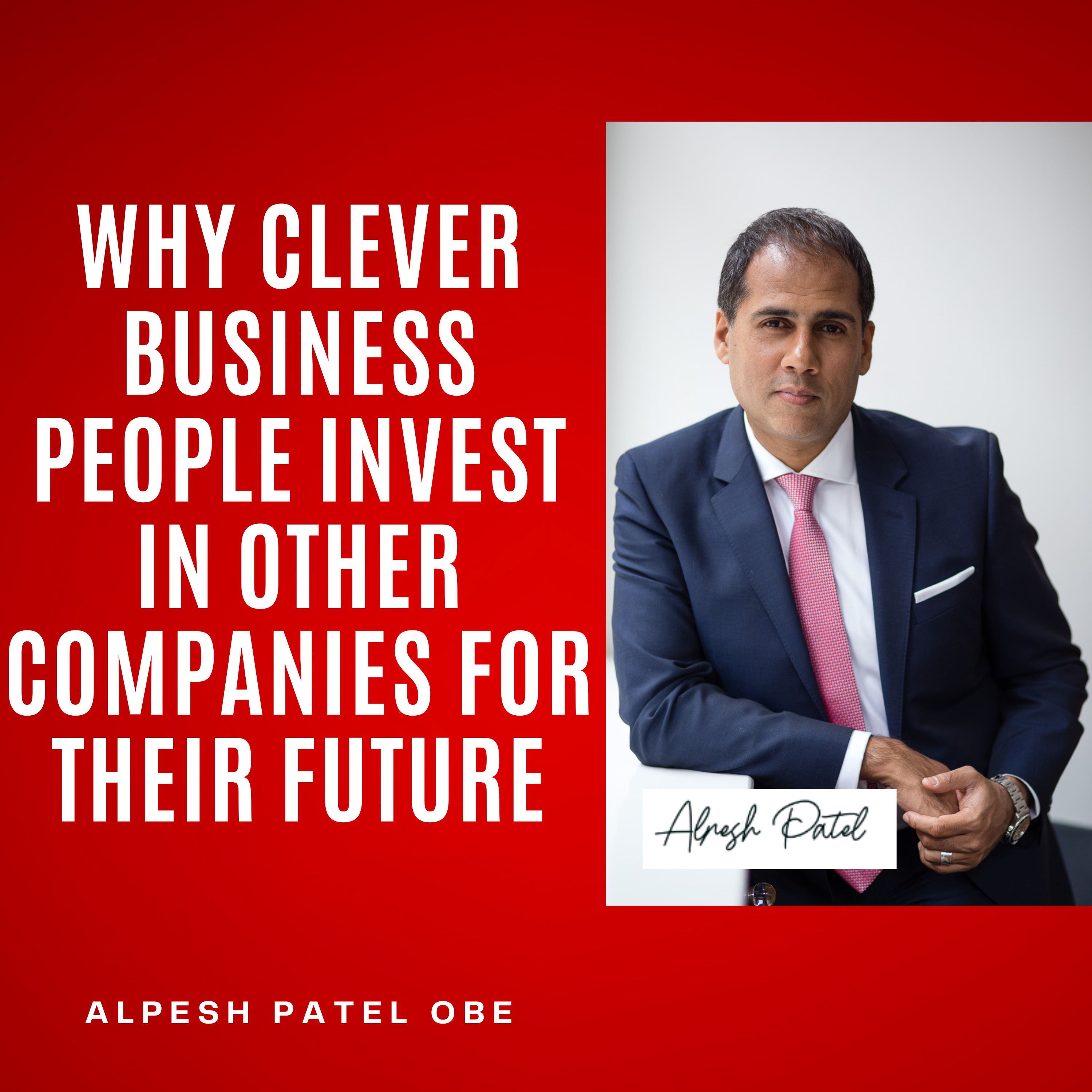 Why Clever Business People Invest In Other Companies for Their Future episode artwork