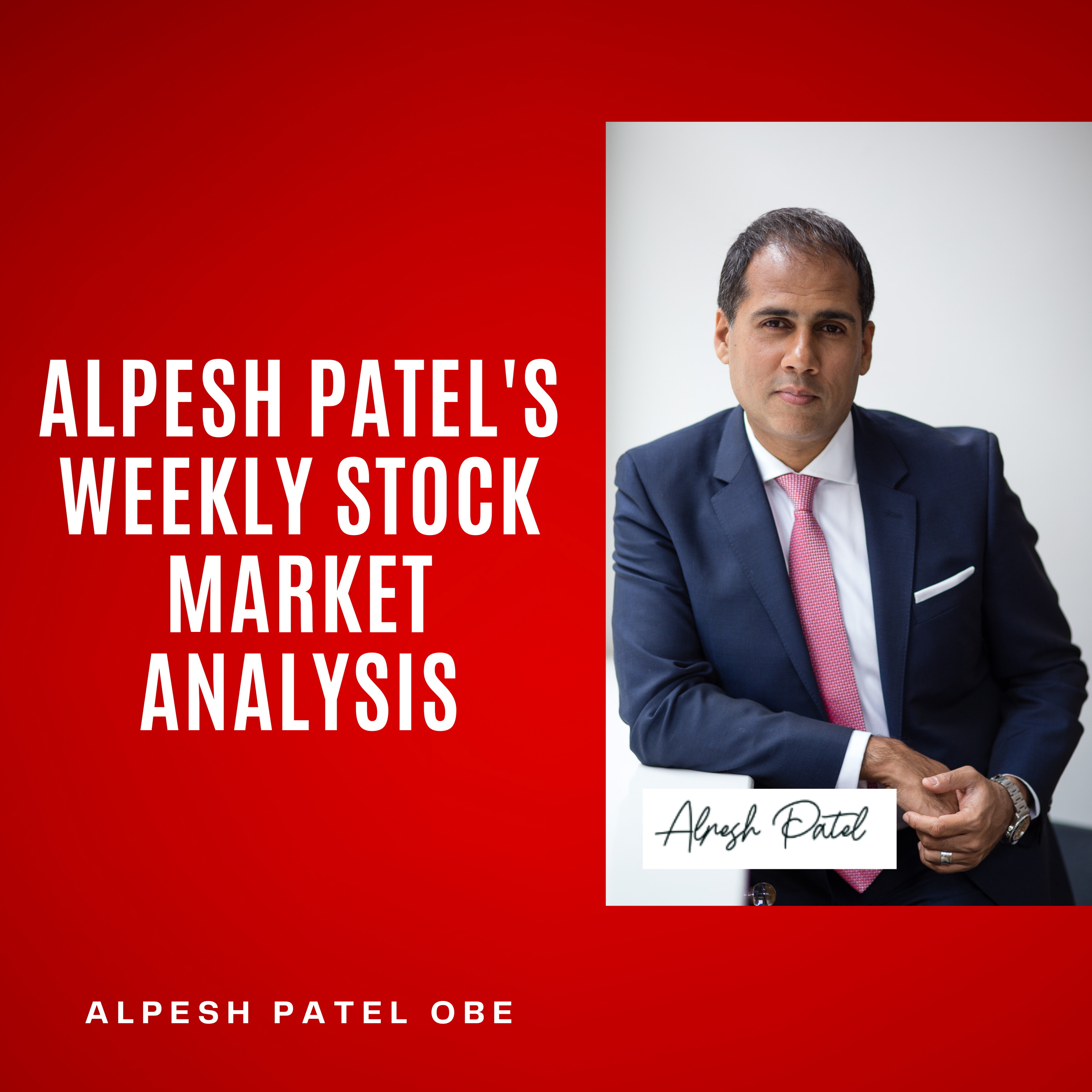 Stock Market Update With Alpesh Patel OBE episode artwork