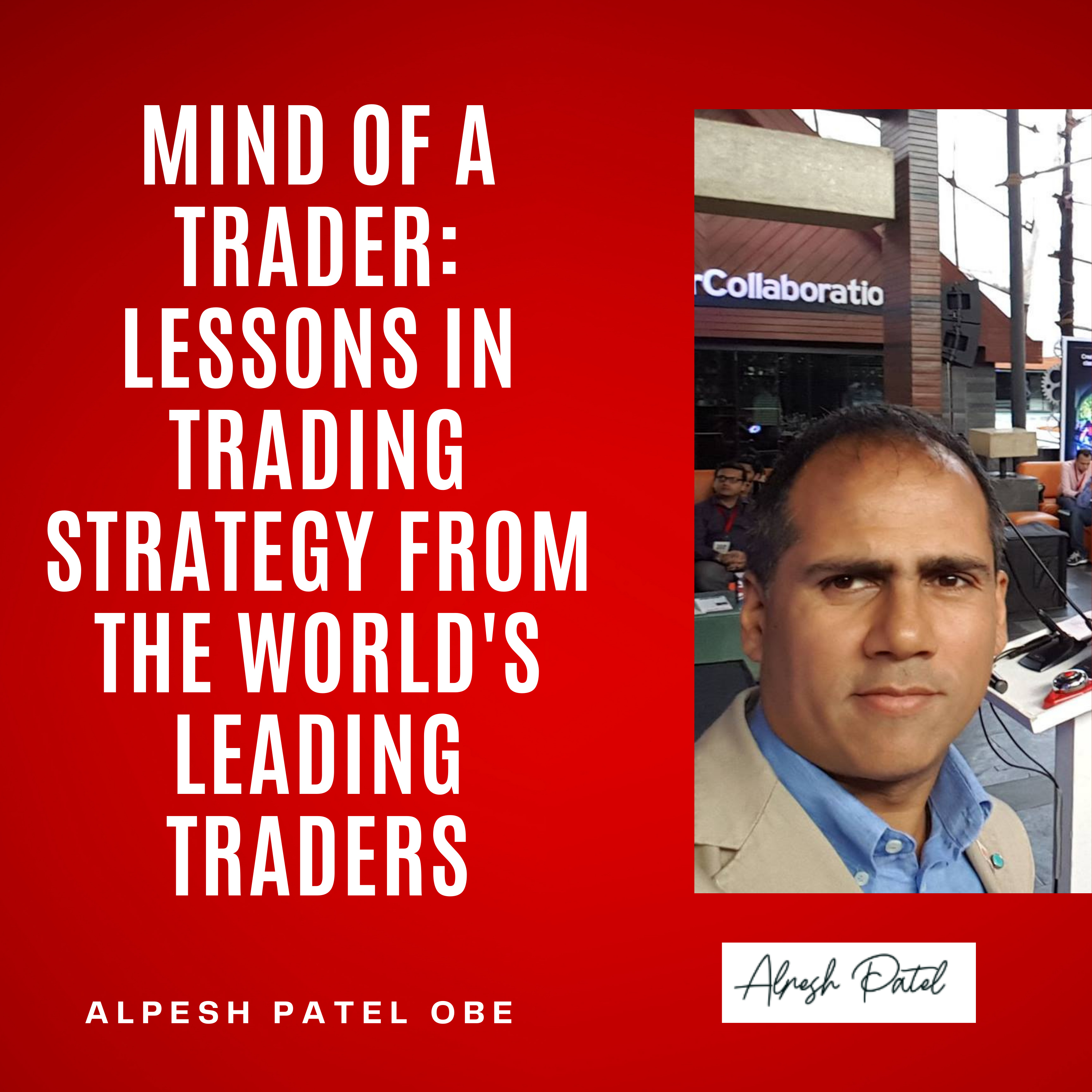 Mind Of A Trader: Lessons in Trading Strategy From The World's Leading Traders episode artwork