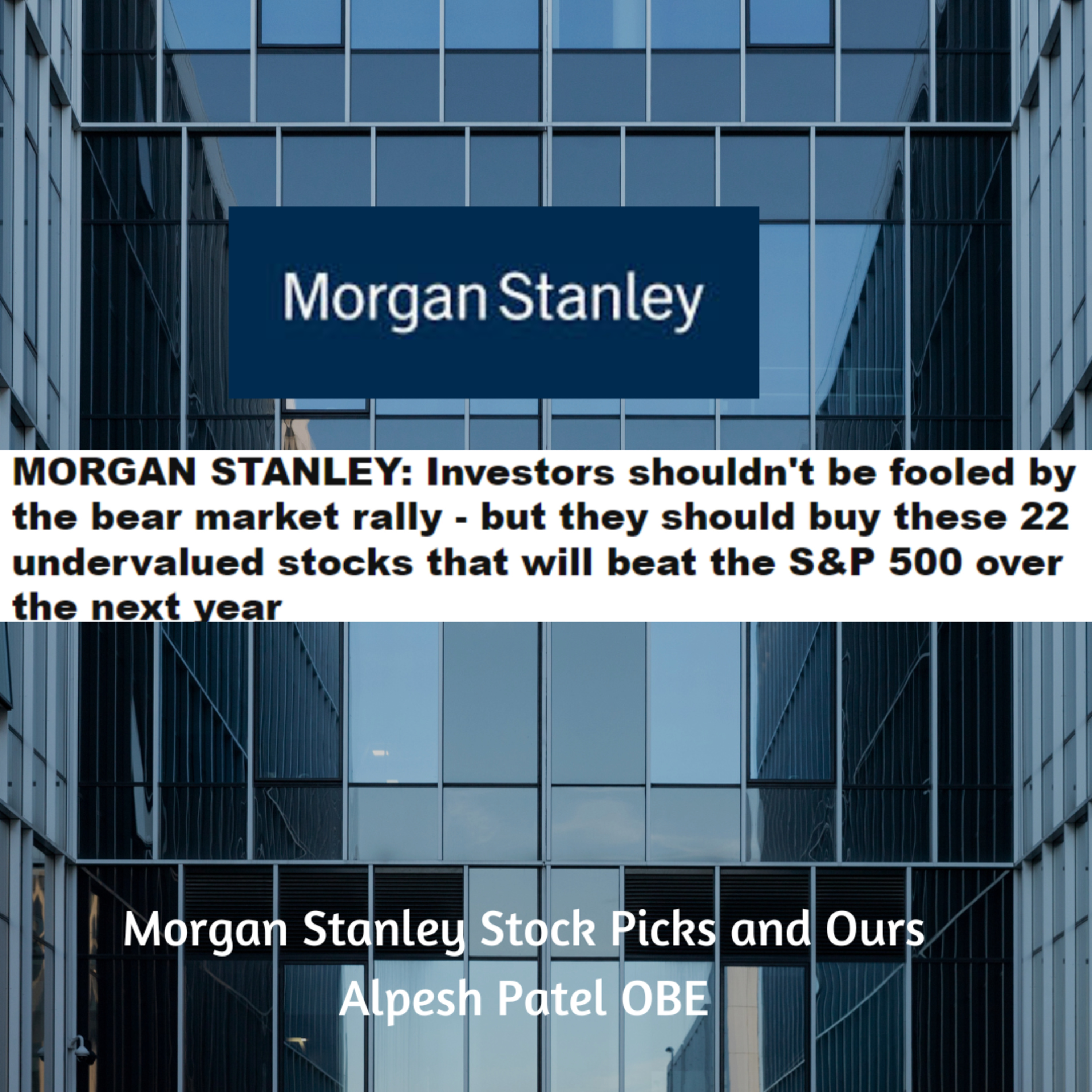 22 Cheap and Undervalued Stock Picks By Morgan Stanley  episode artwork