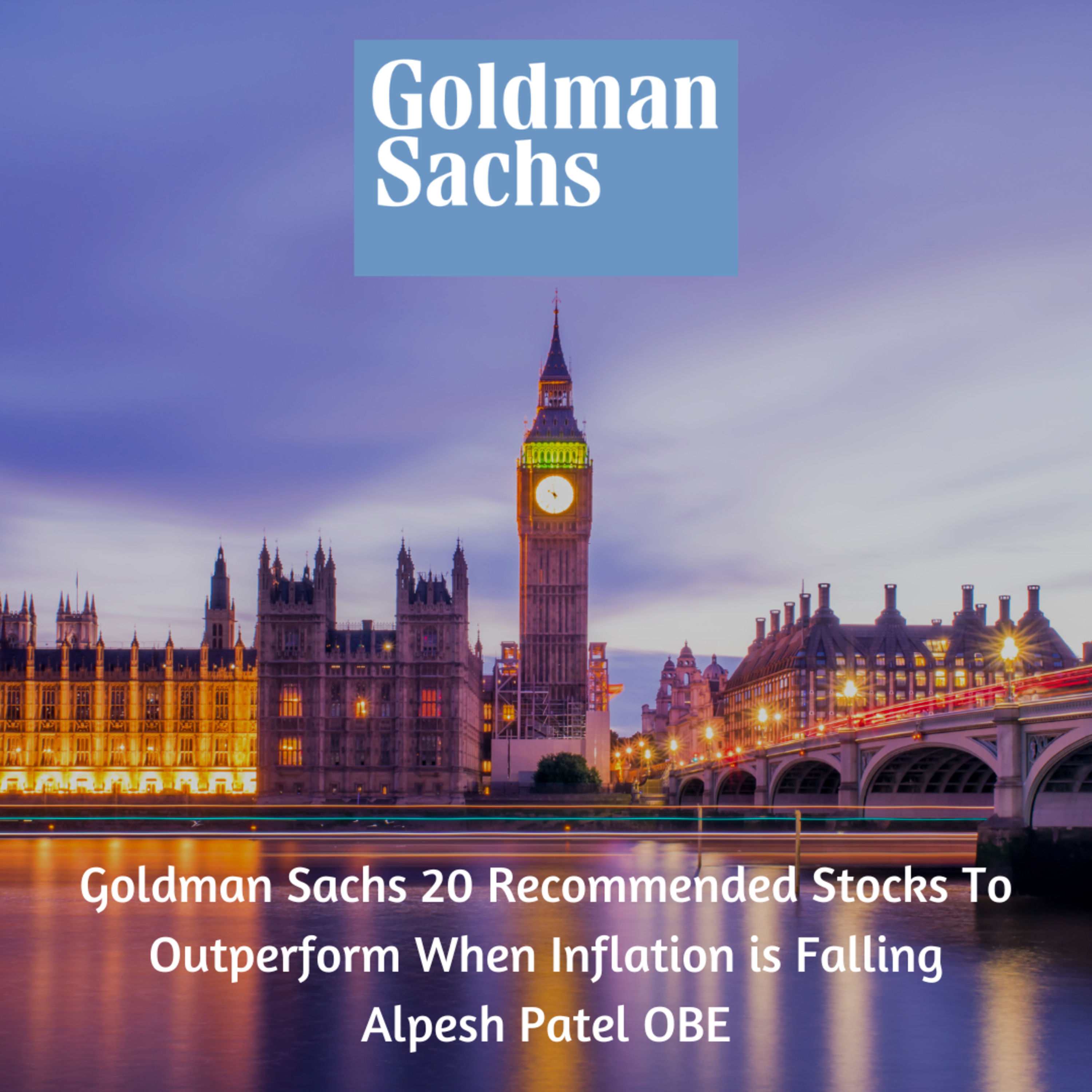 Goldman Sachs 20 Recommended Stocks To Outperform When Inflation is Falling episode artwork