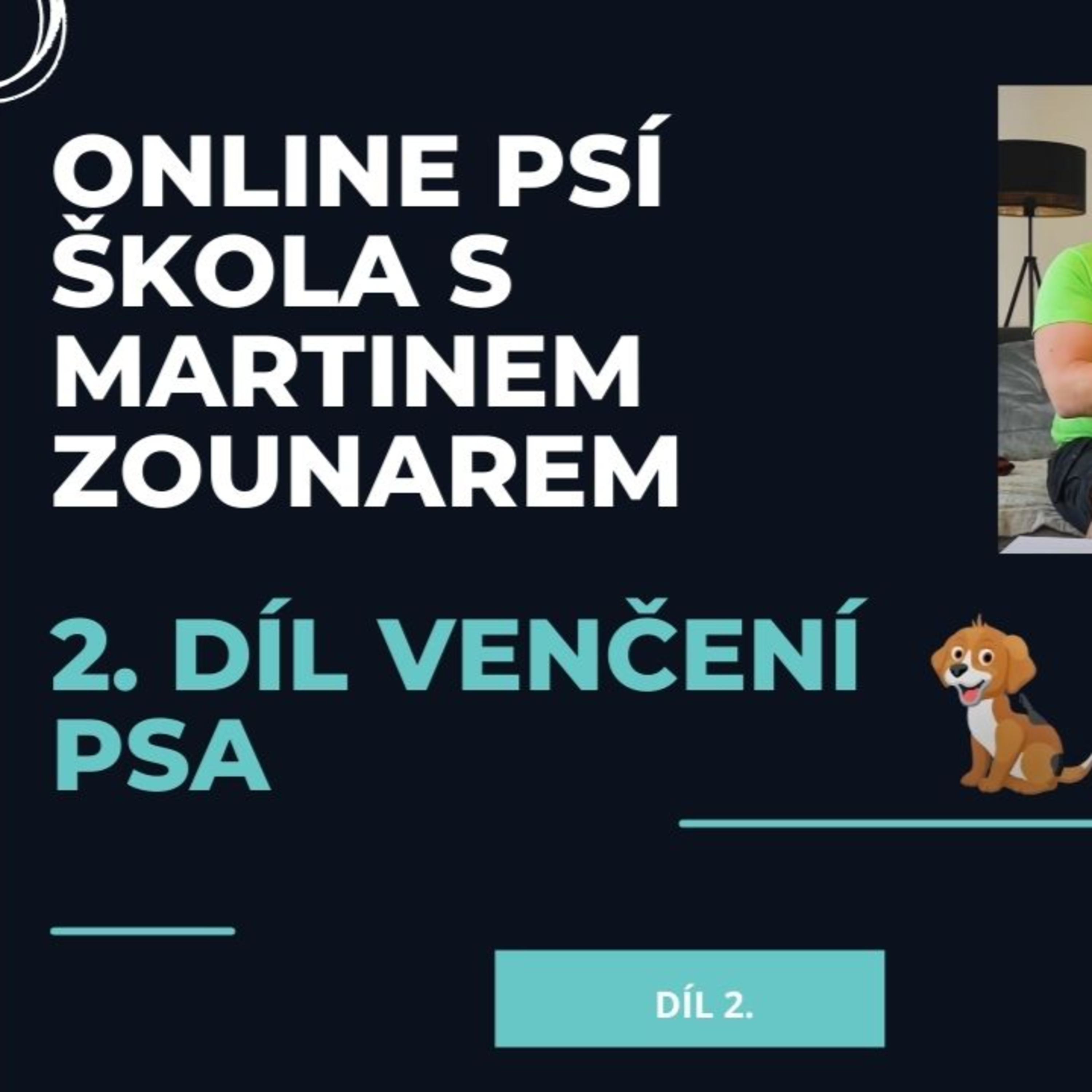 Online psí škola s Martinem Zounarem