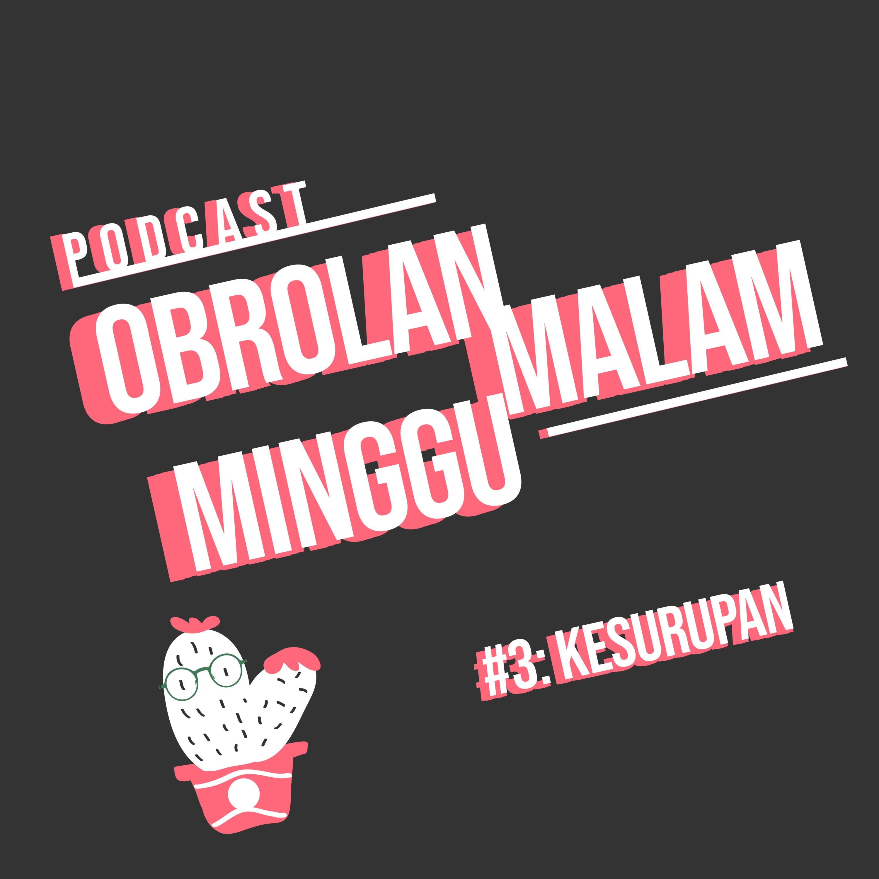 #3 Podcast Obrolan Malam Minggu : Kesurupan episode artwork