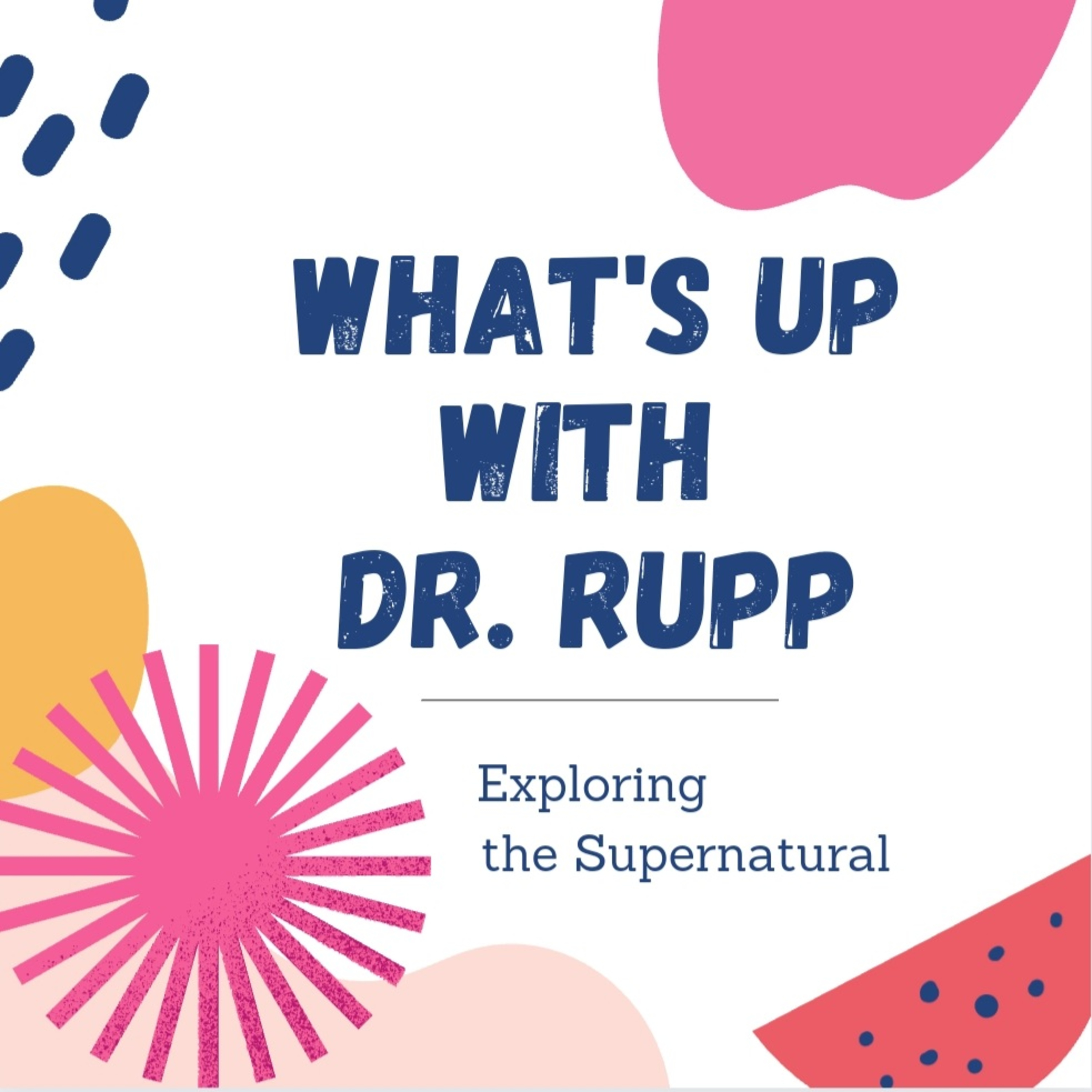 What\'s Up With Dr. Rupp