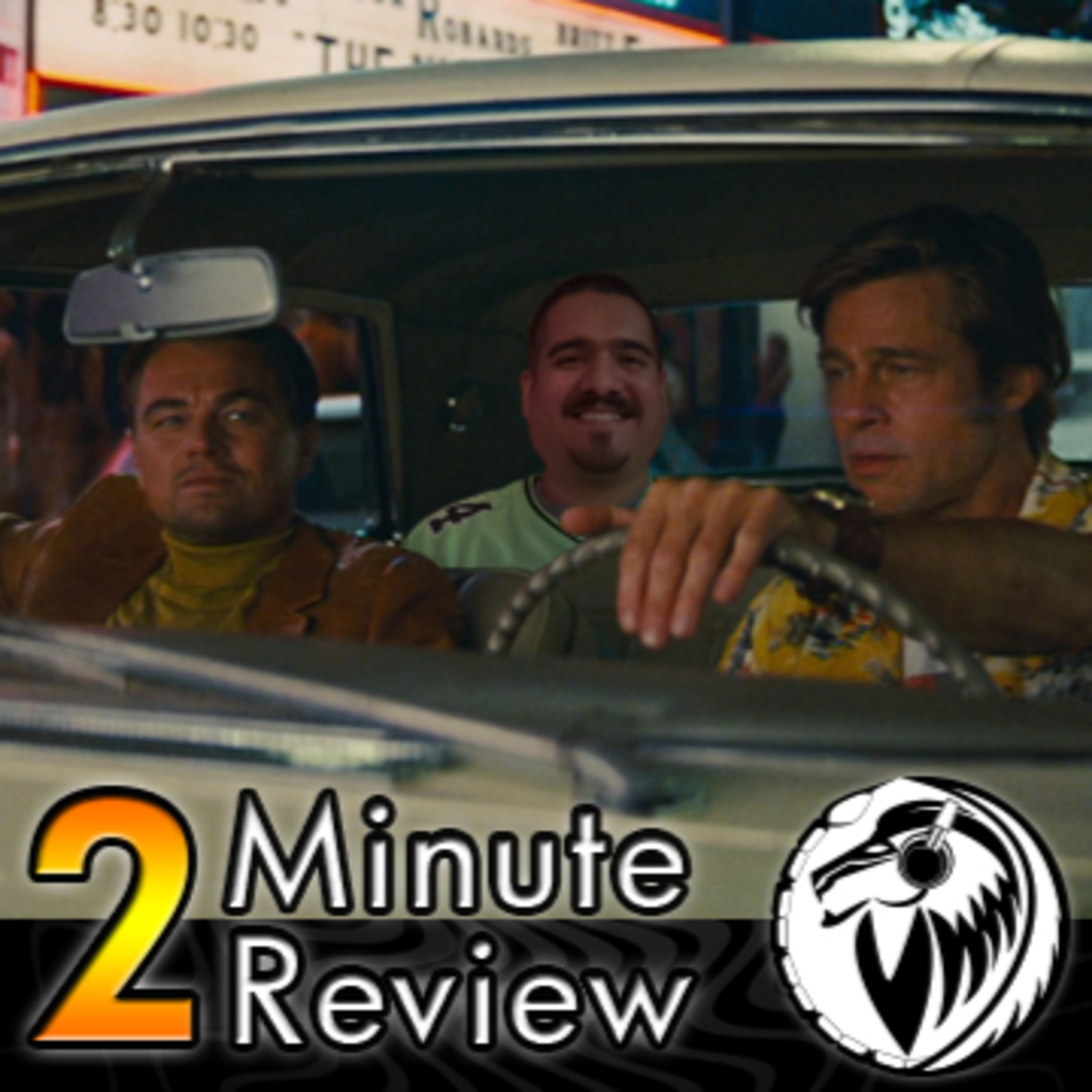 2 Minute Review: Once Upon a Time...in Hollywood