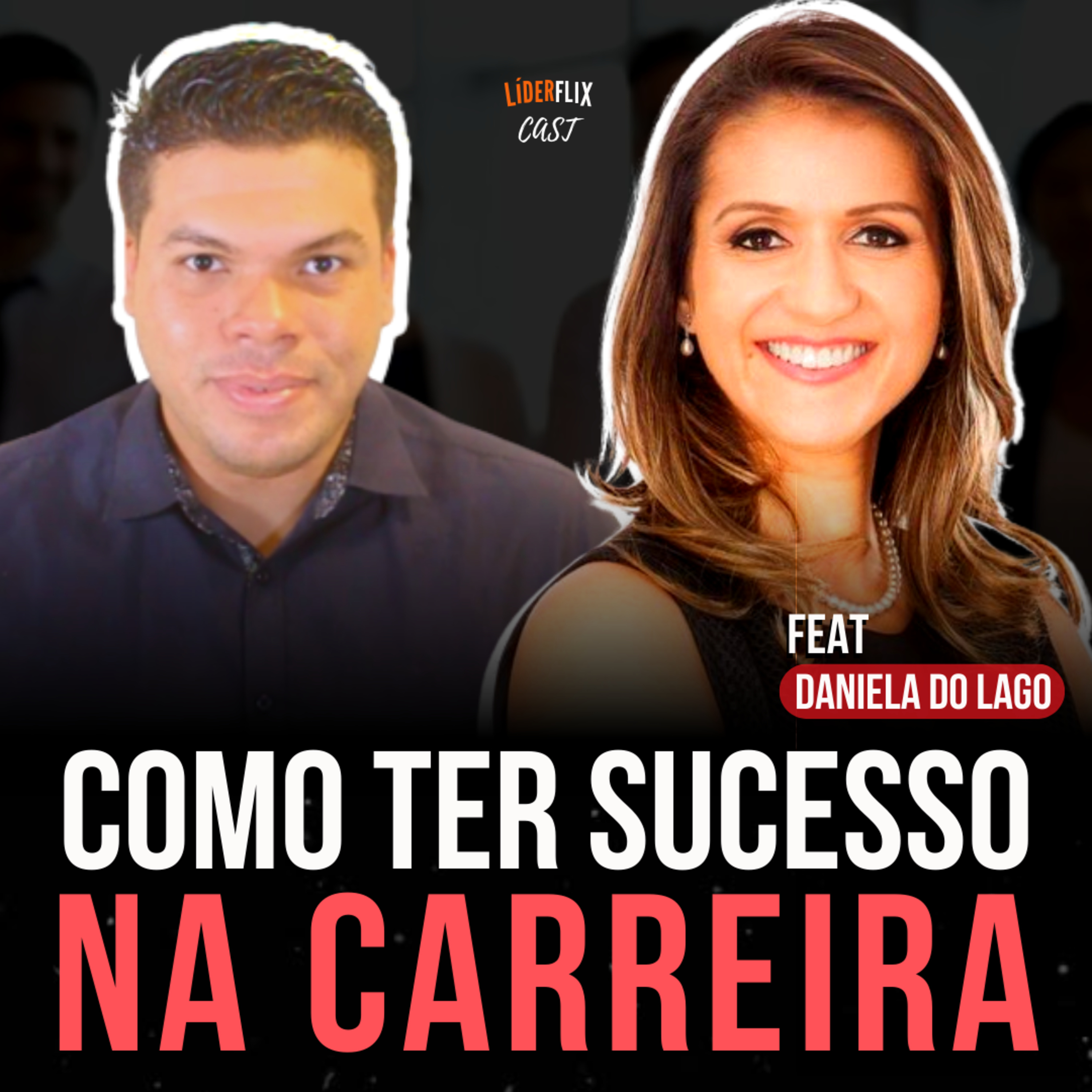 Liderança e Gestão de Pessoas | LIDERFLIX Podcast do Líder de Sucesso