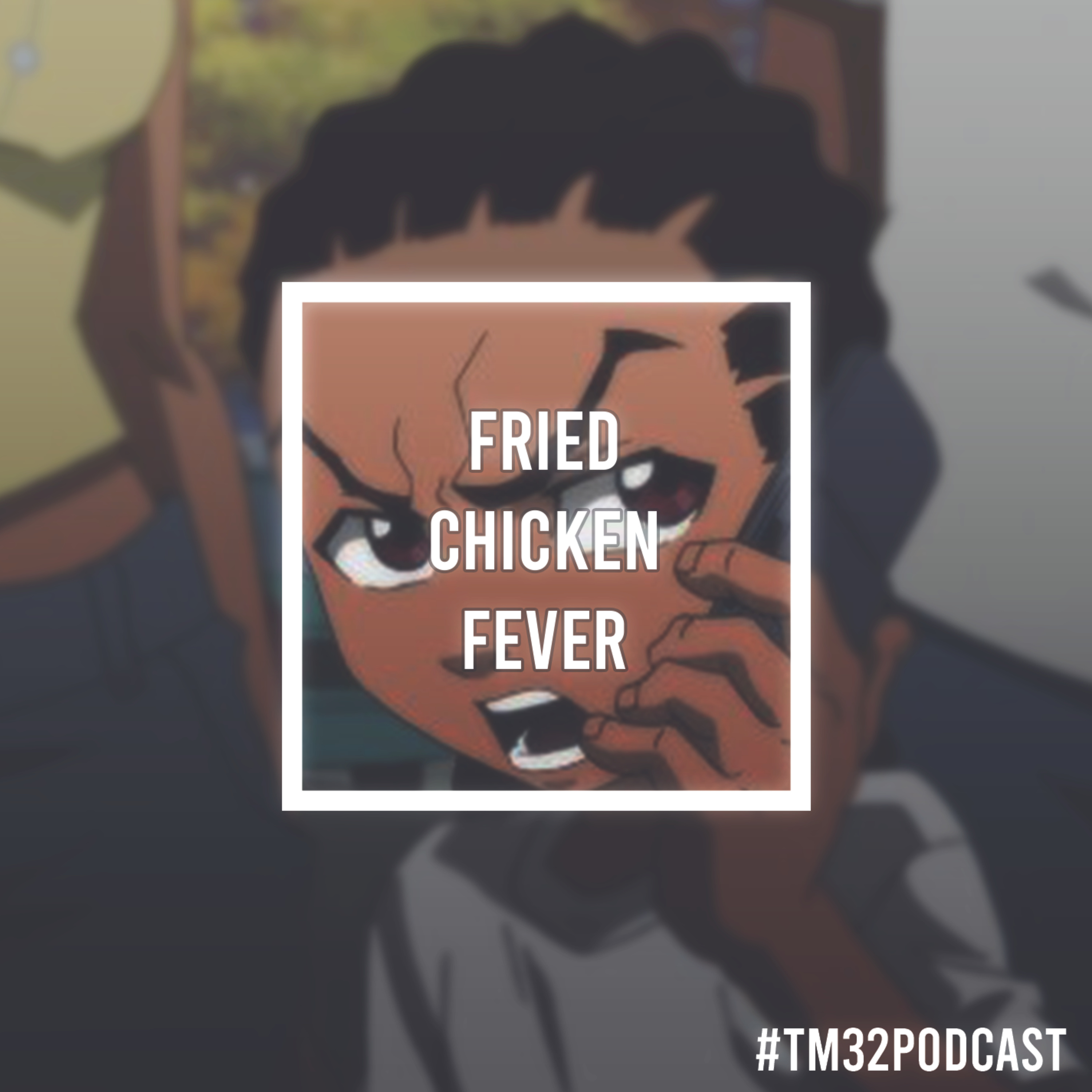 Fried Chicken Fever episode artwork