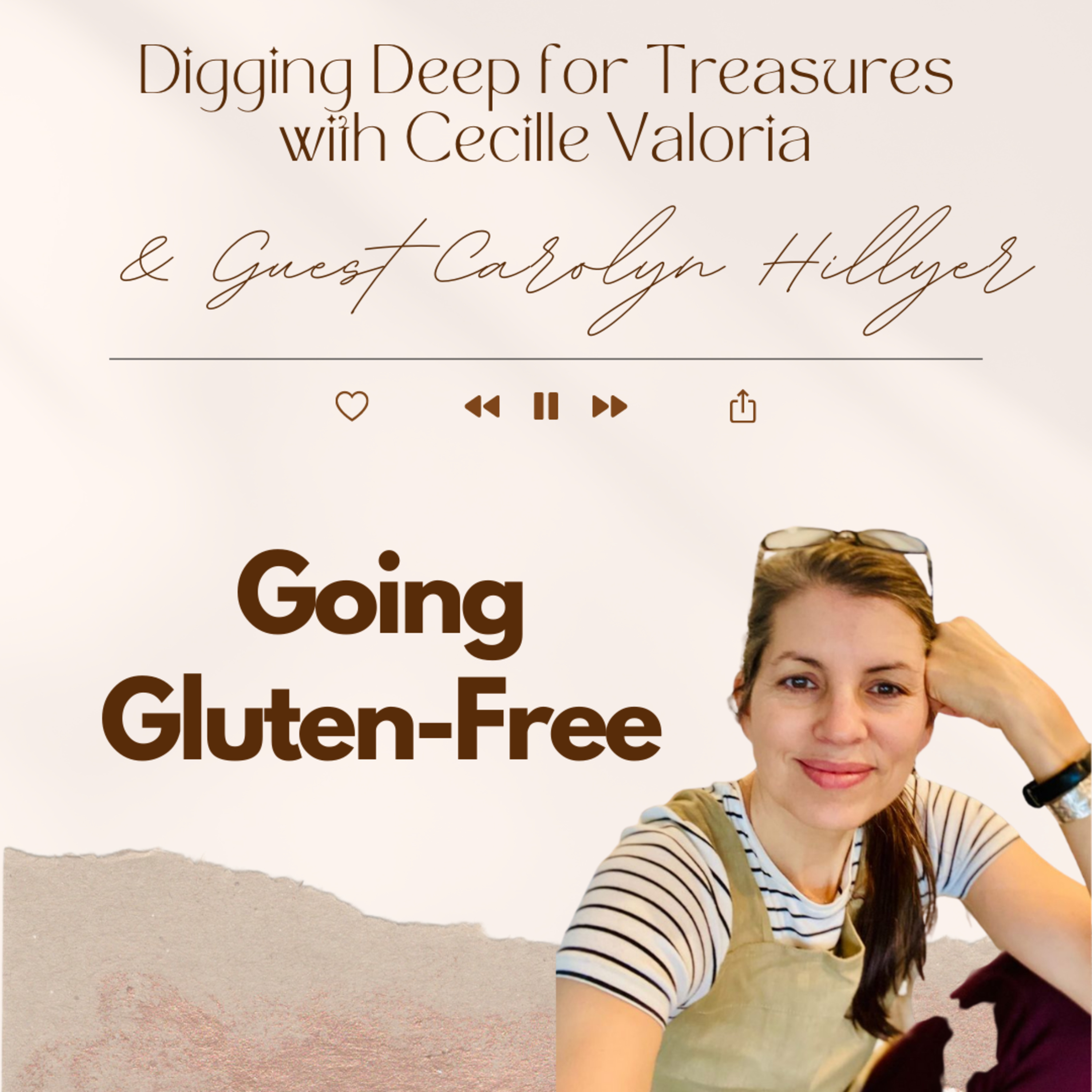Digging Deep for Treasures with Cecille Valoria