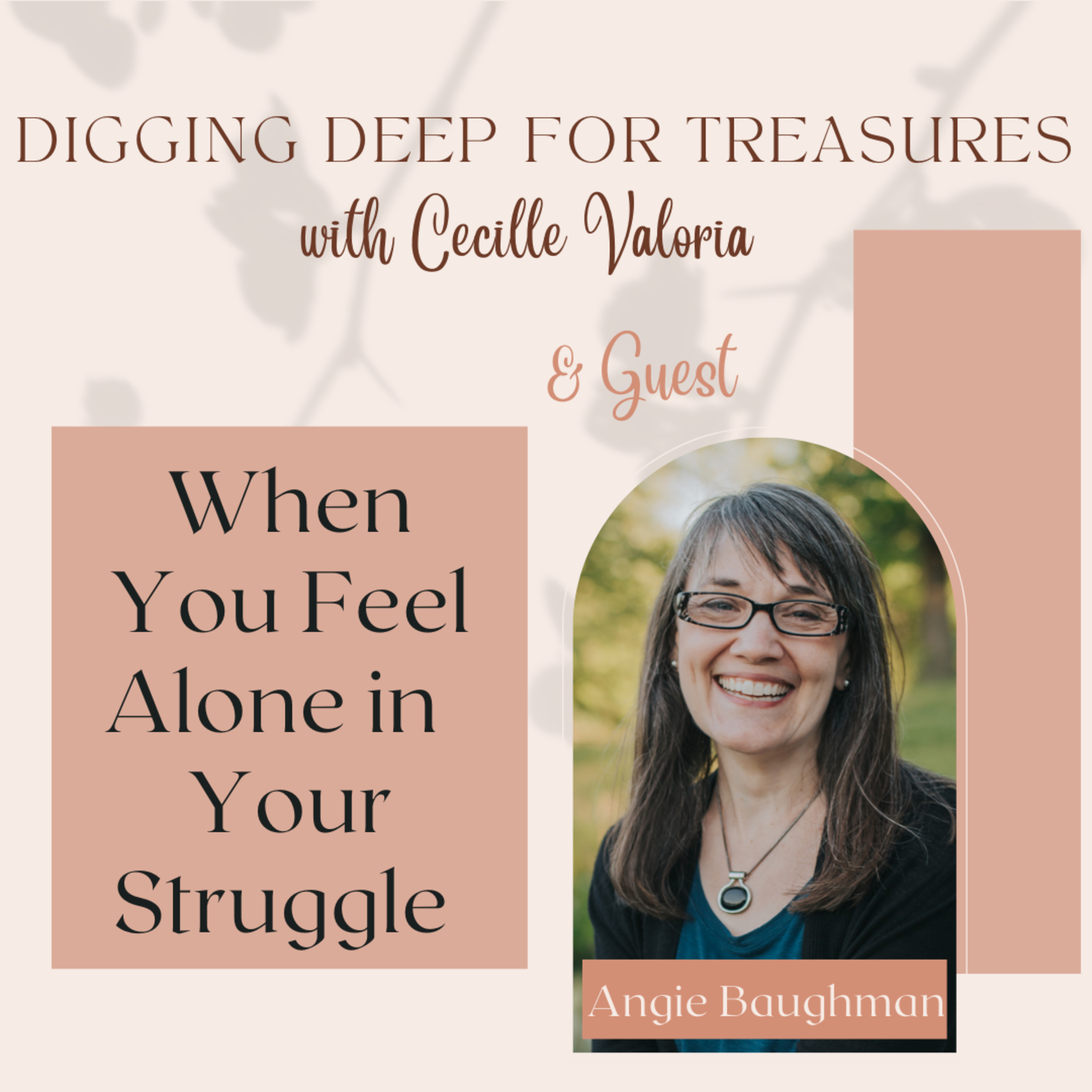Digging Deep for Treasures with Cecille Valoria