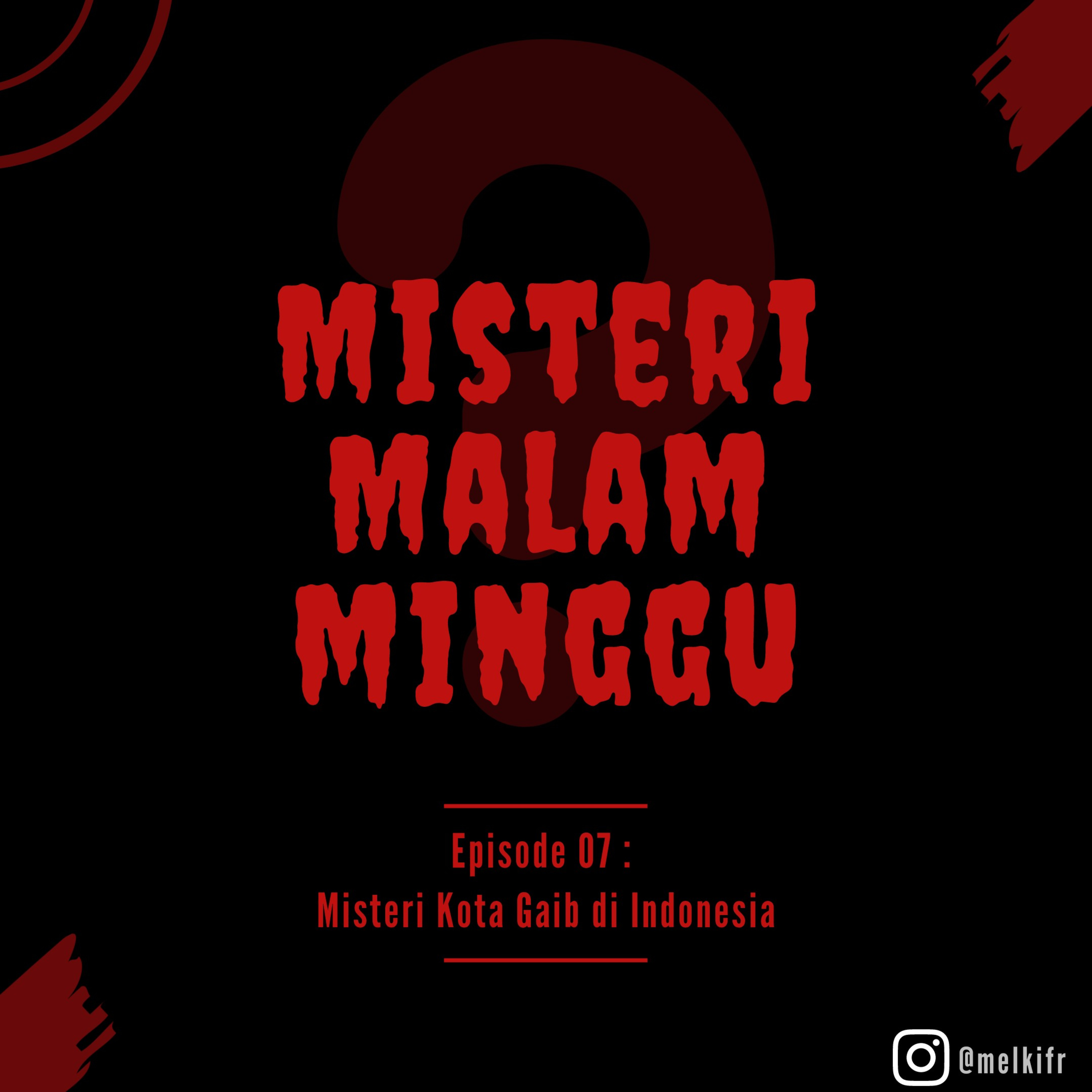 Misteri Malam Minggu