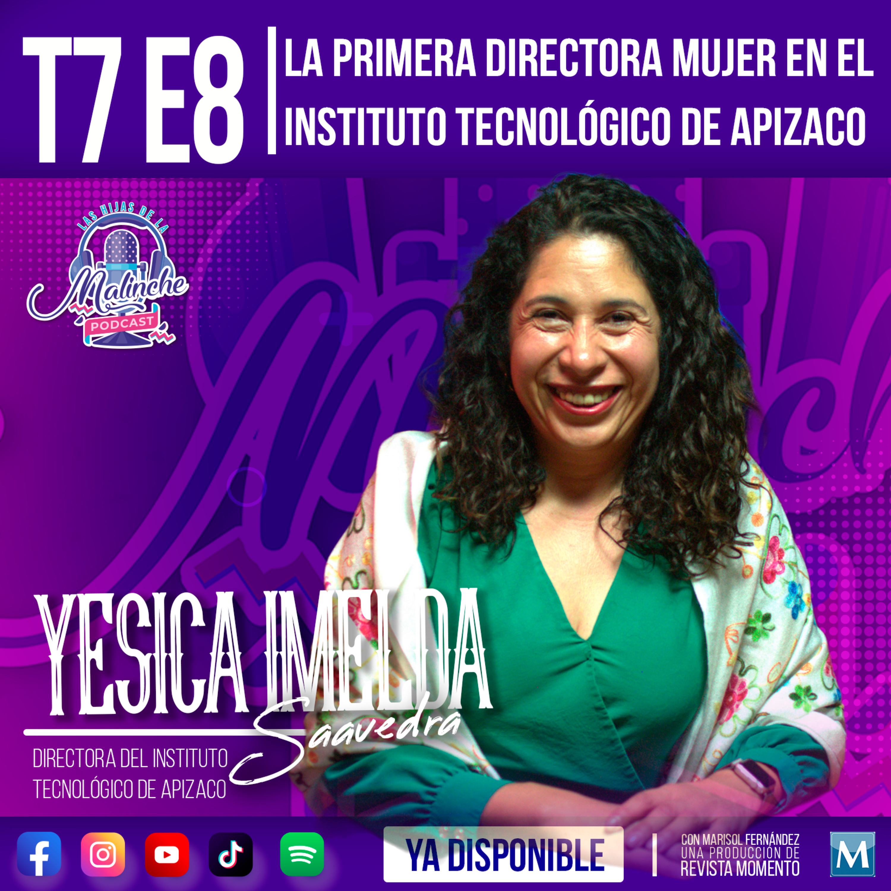 YÉSICA IMELDA SAAVEDRA "La primera Directora mujer en Instituto Tecnológico de Apizaco" episode artwork