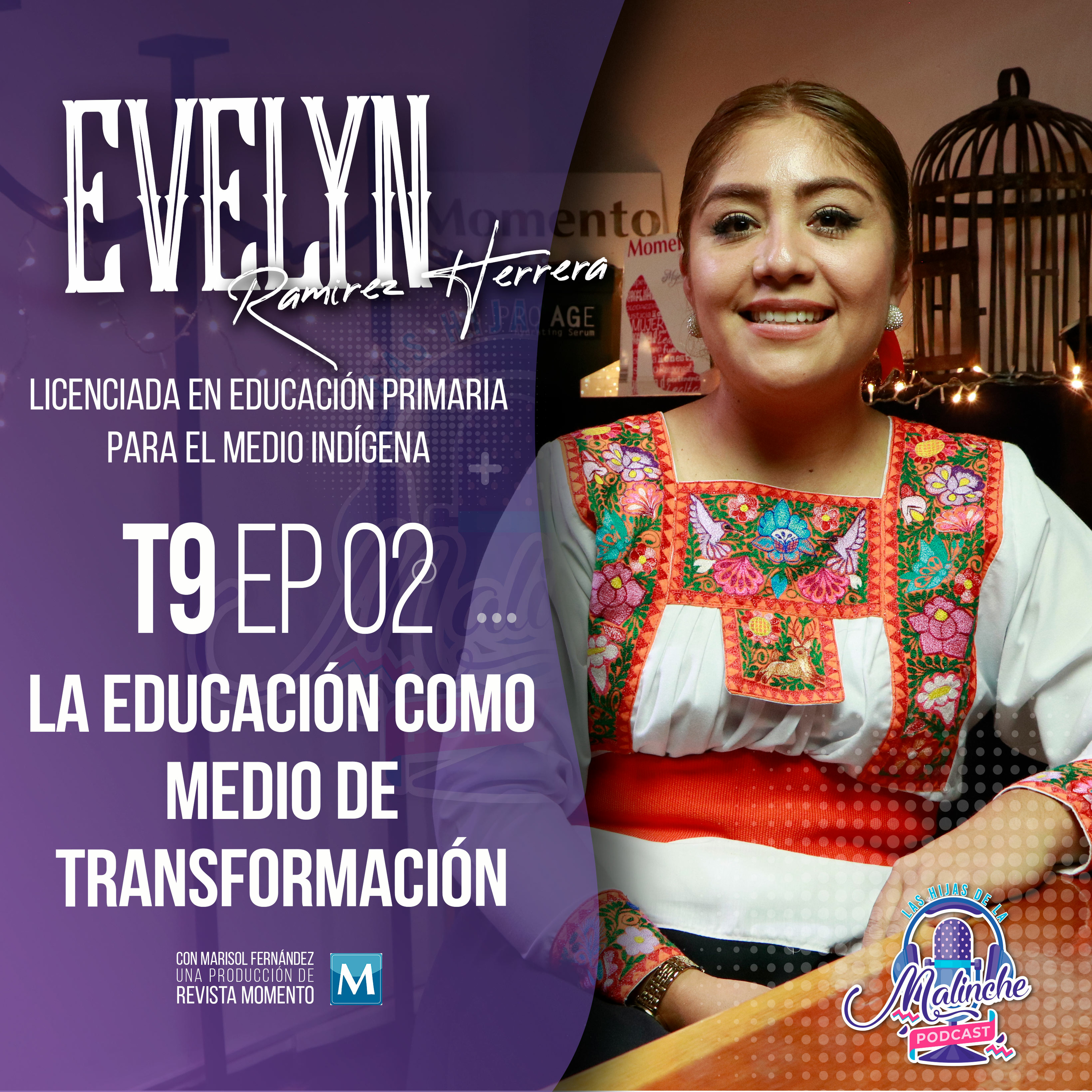 EVELYN RAMÍREZ "La educación como medio de transformación" episode artwork