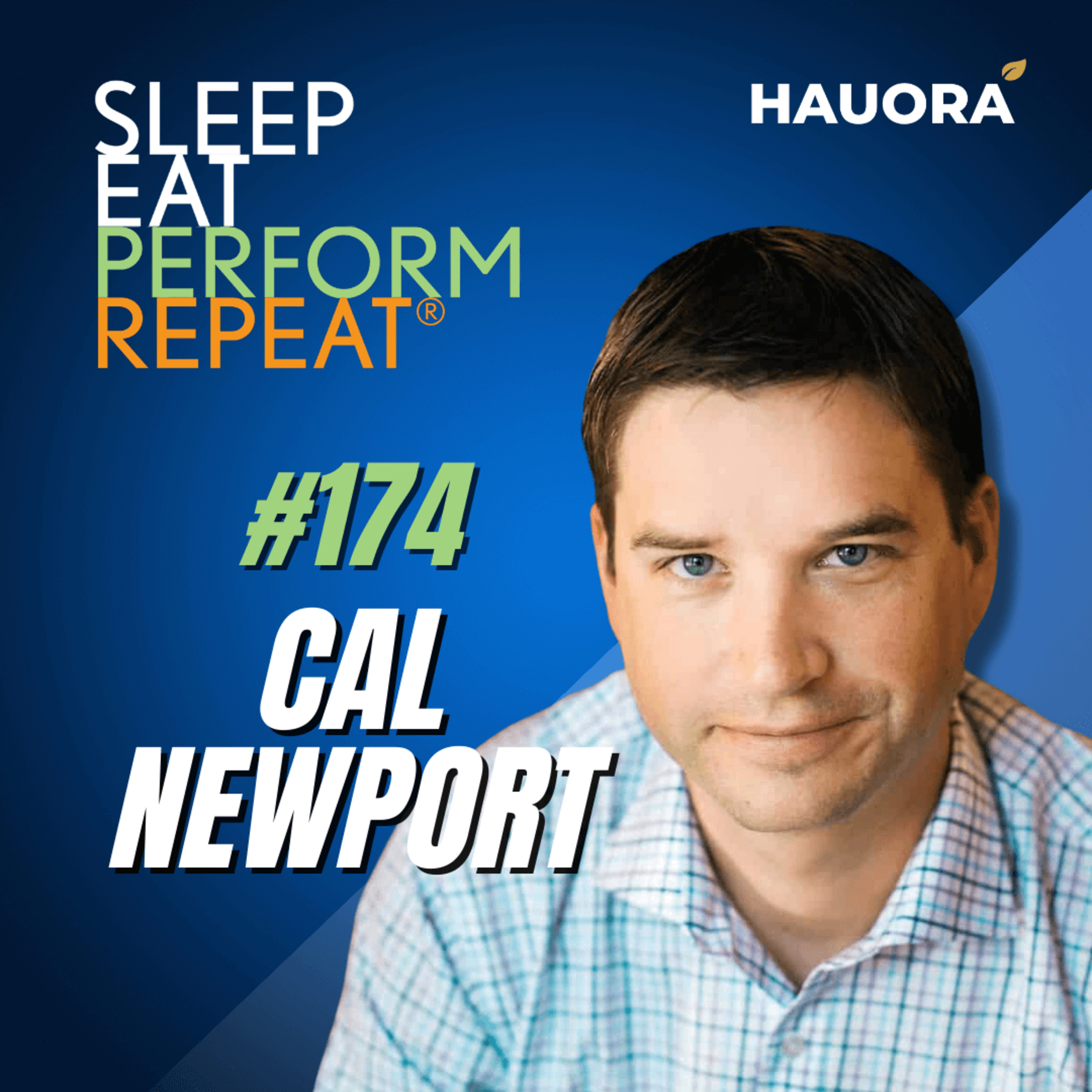 #174 Cal Newport - Associate Professor at Georgetown University, and Author of 'Deep Work'