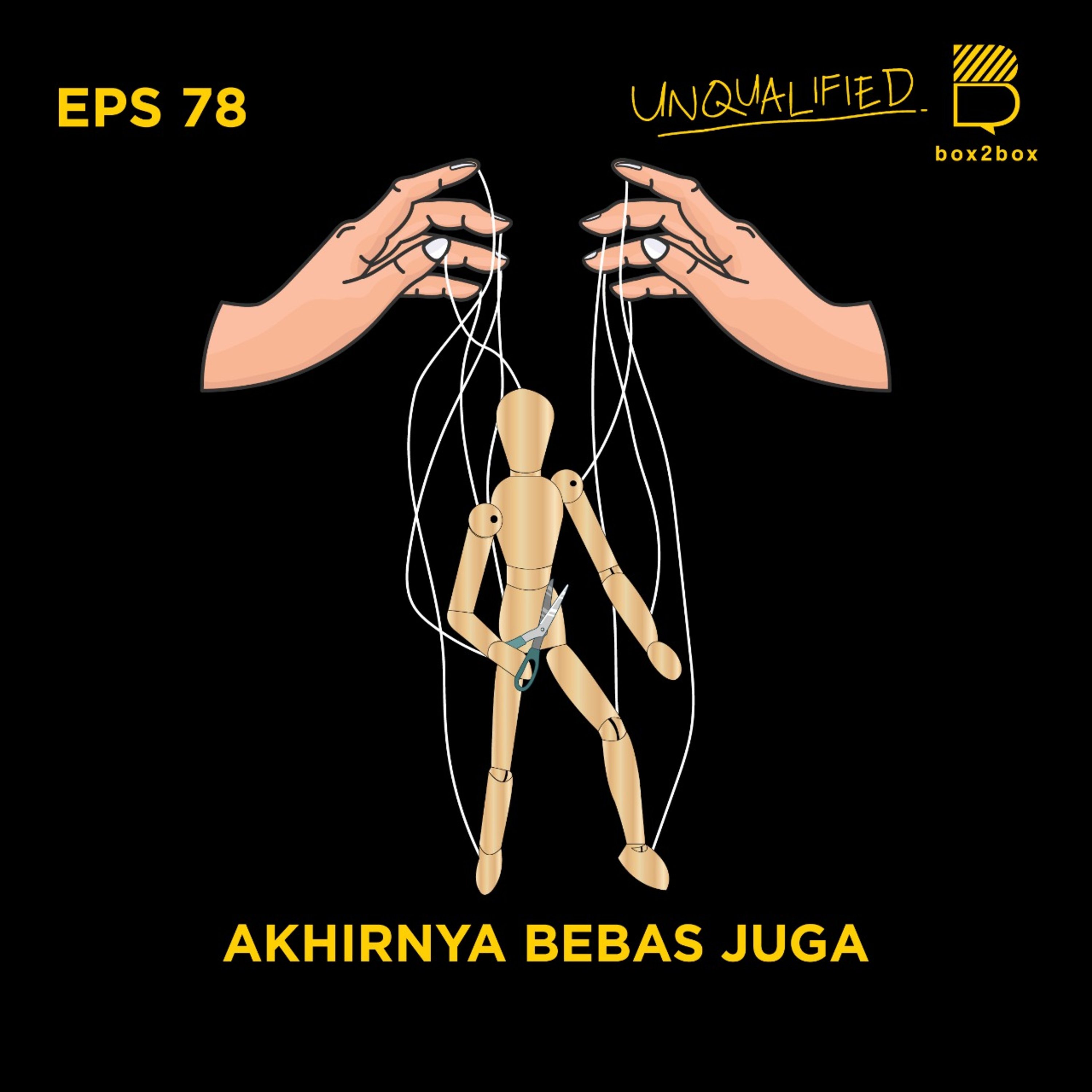 Eps 78 - Akhirnya Bebas Juga