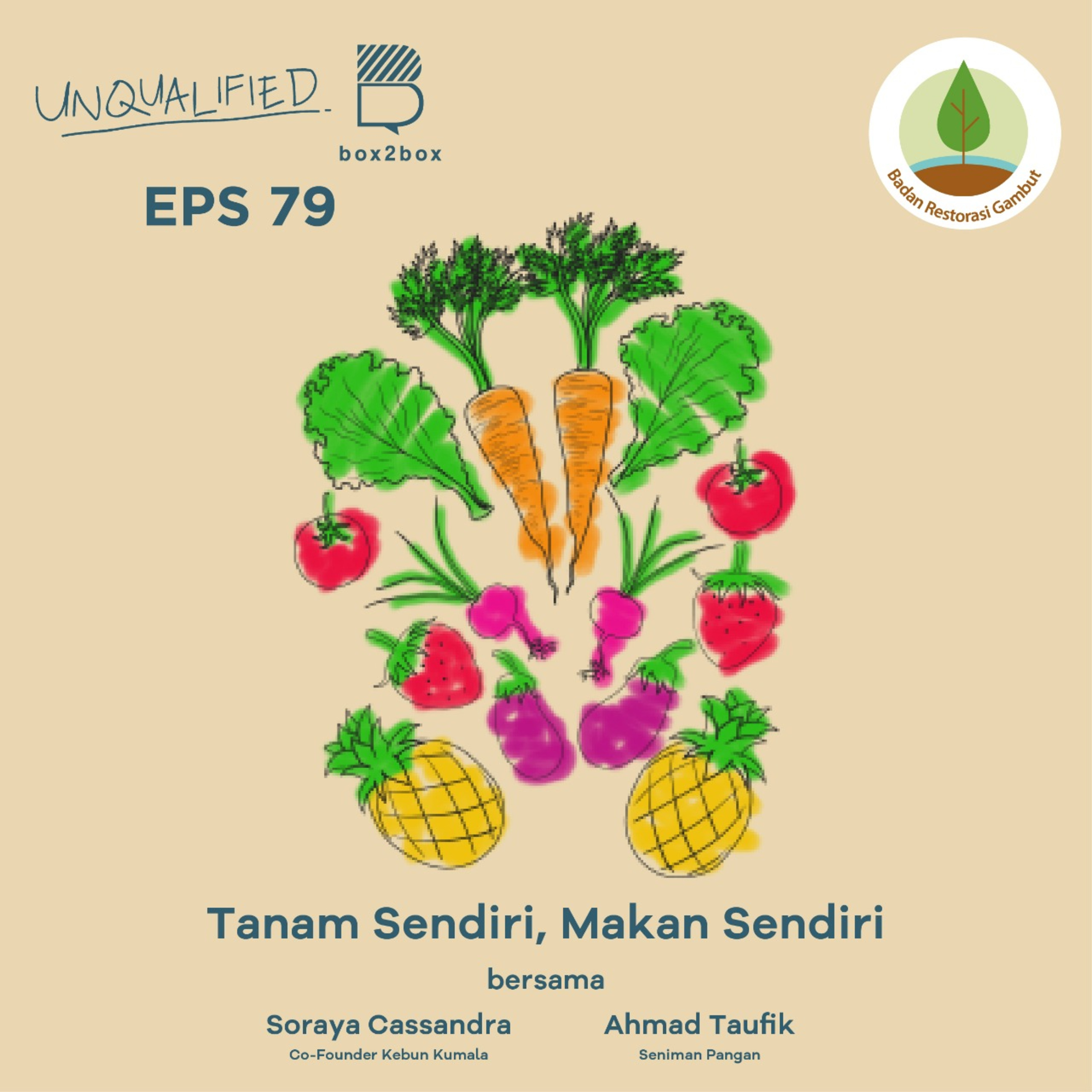 Eps 79 - Tanam Sendiri, Makan Sendiri