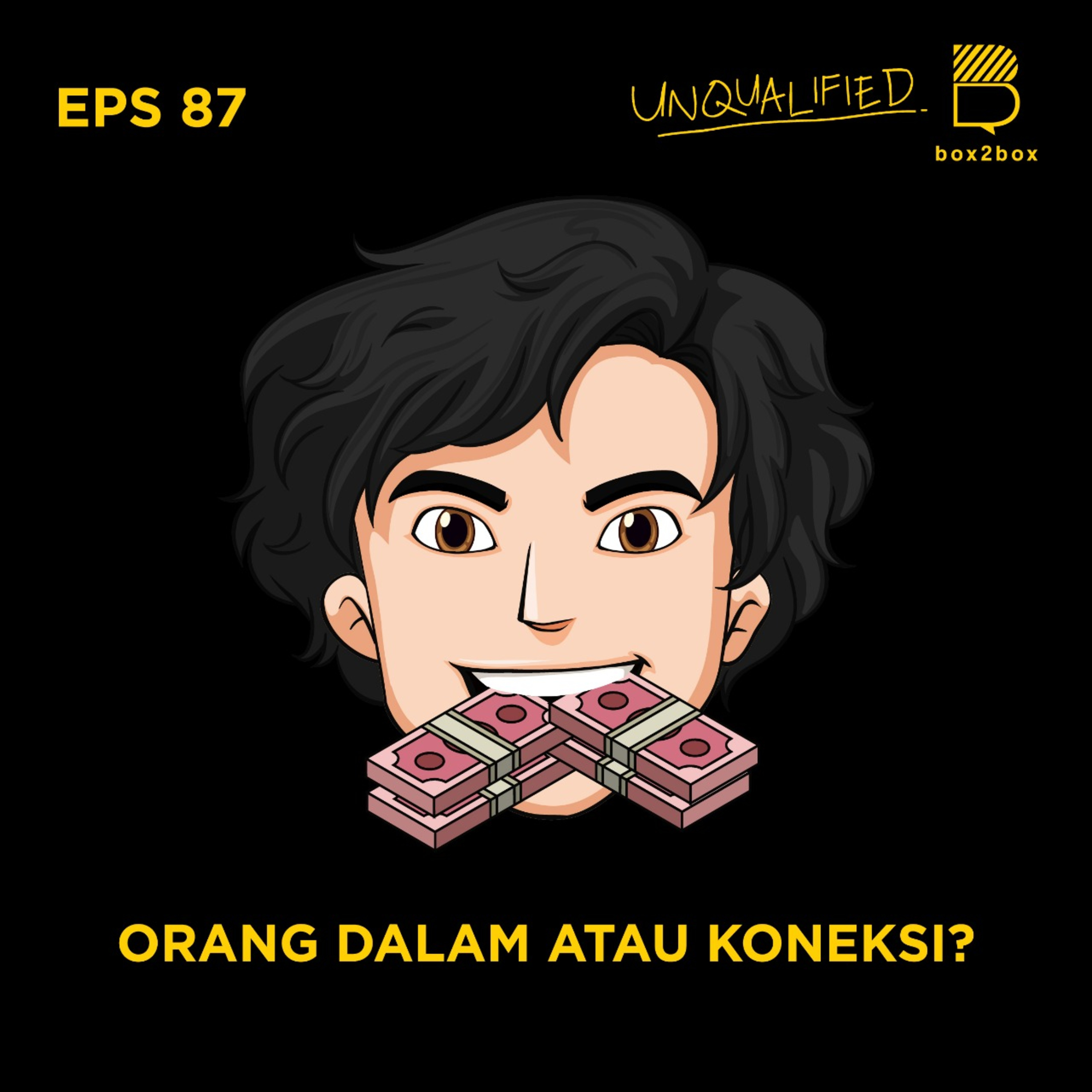 Eps 87 - Orang Dalem atau Koneksi?
