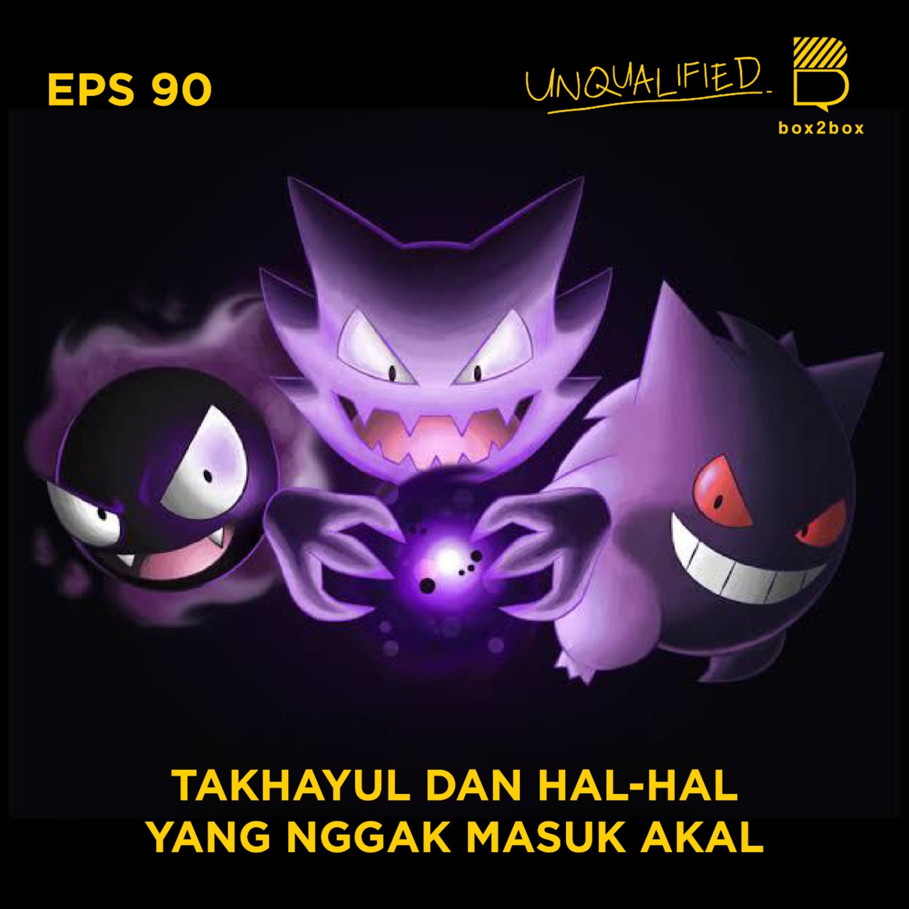 Eps 90 - Takhayul dan Hal-hal yang Nggak Masuk Akal
