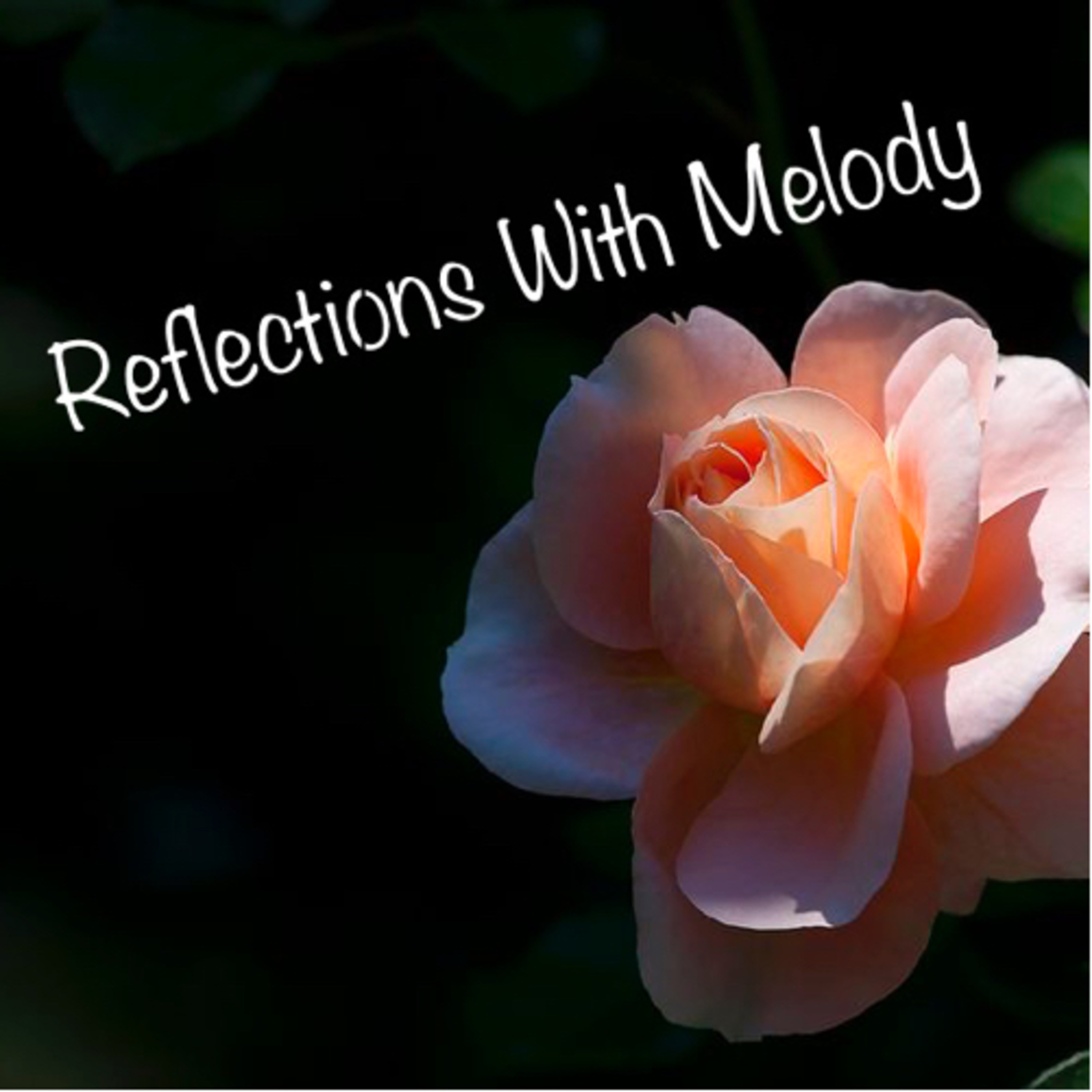 Reflections With Melody
