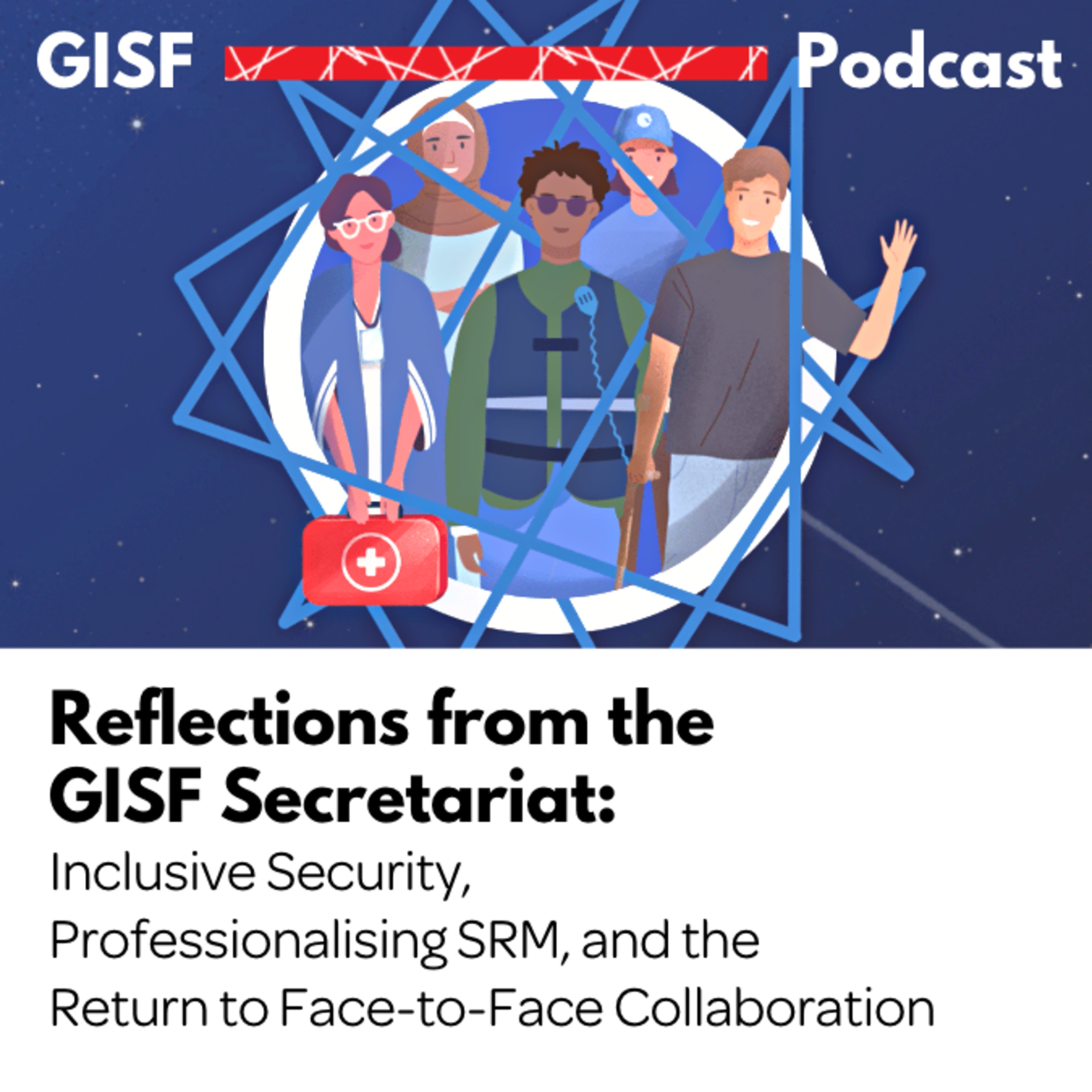 The GISF Podcast - Global Interagency Security Forum