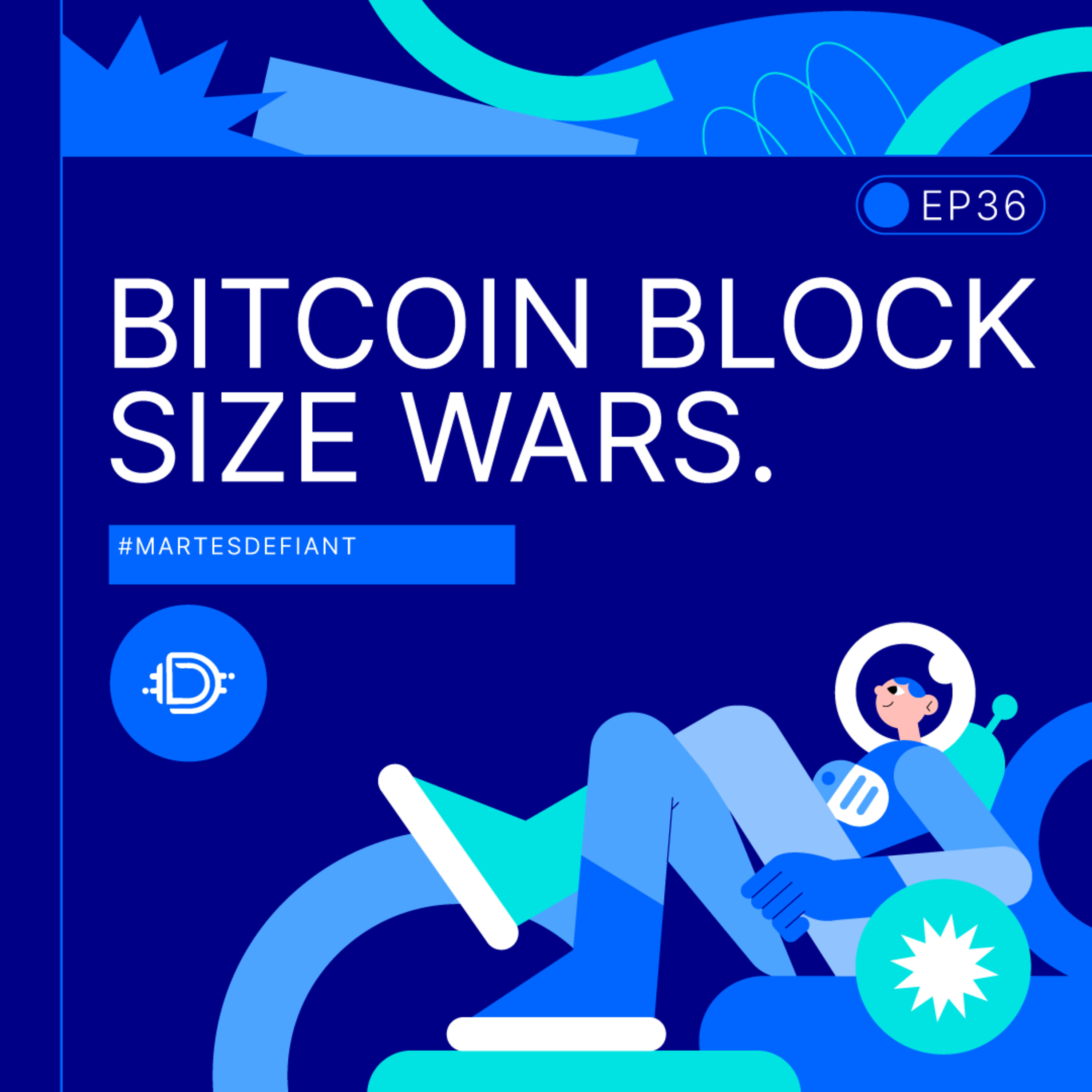 cover of episode Bitcoin Block Size Wars