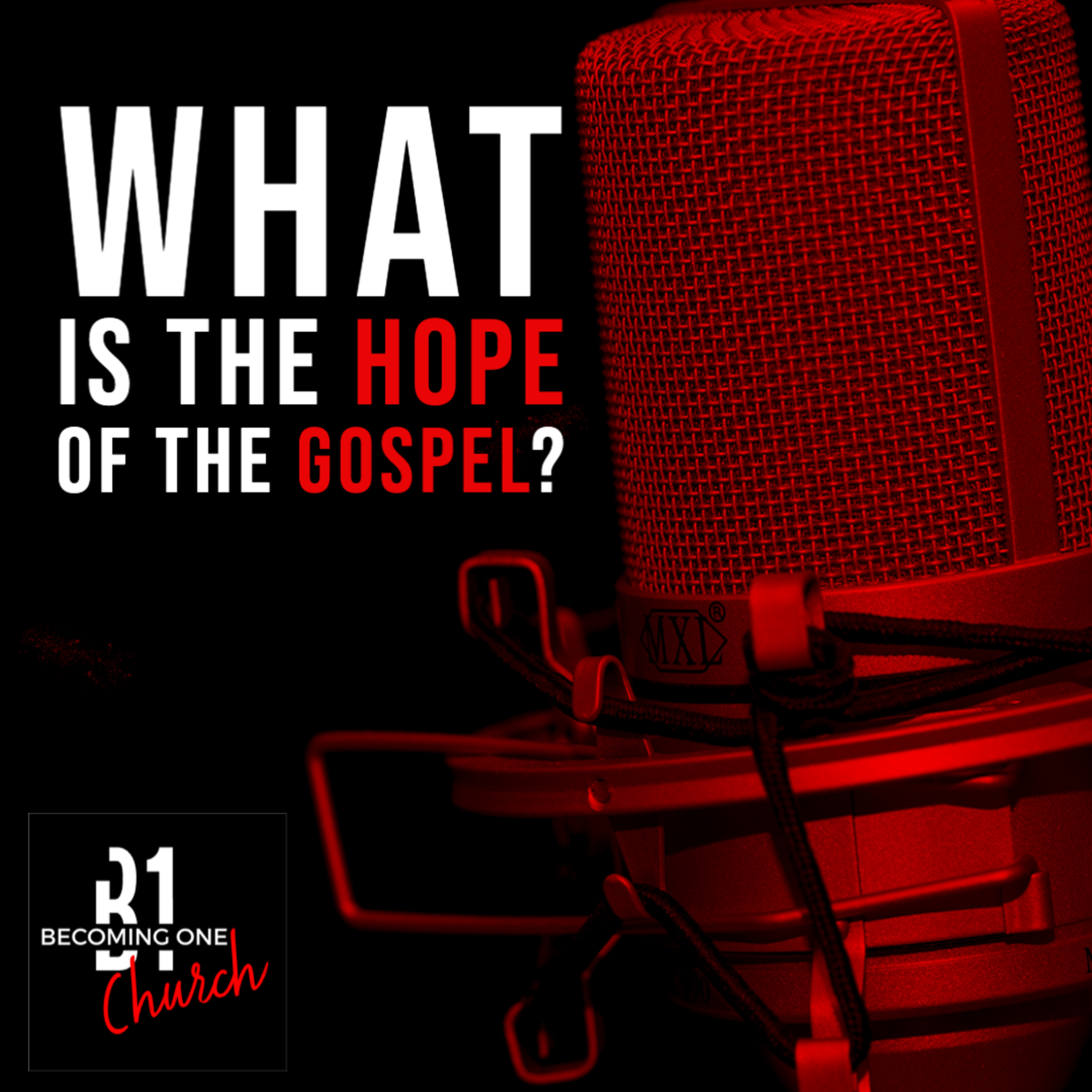 What is the Hope of the Gospel? Part I episode artwork