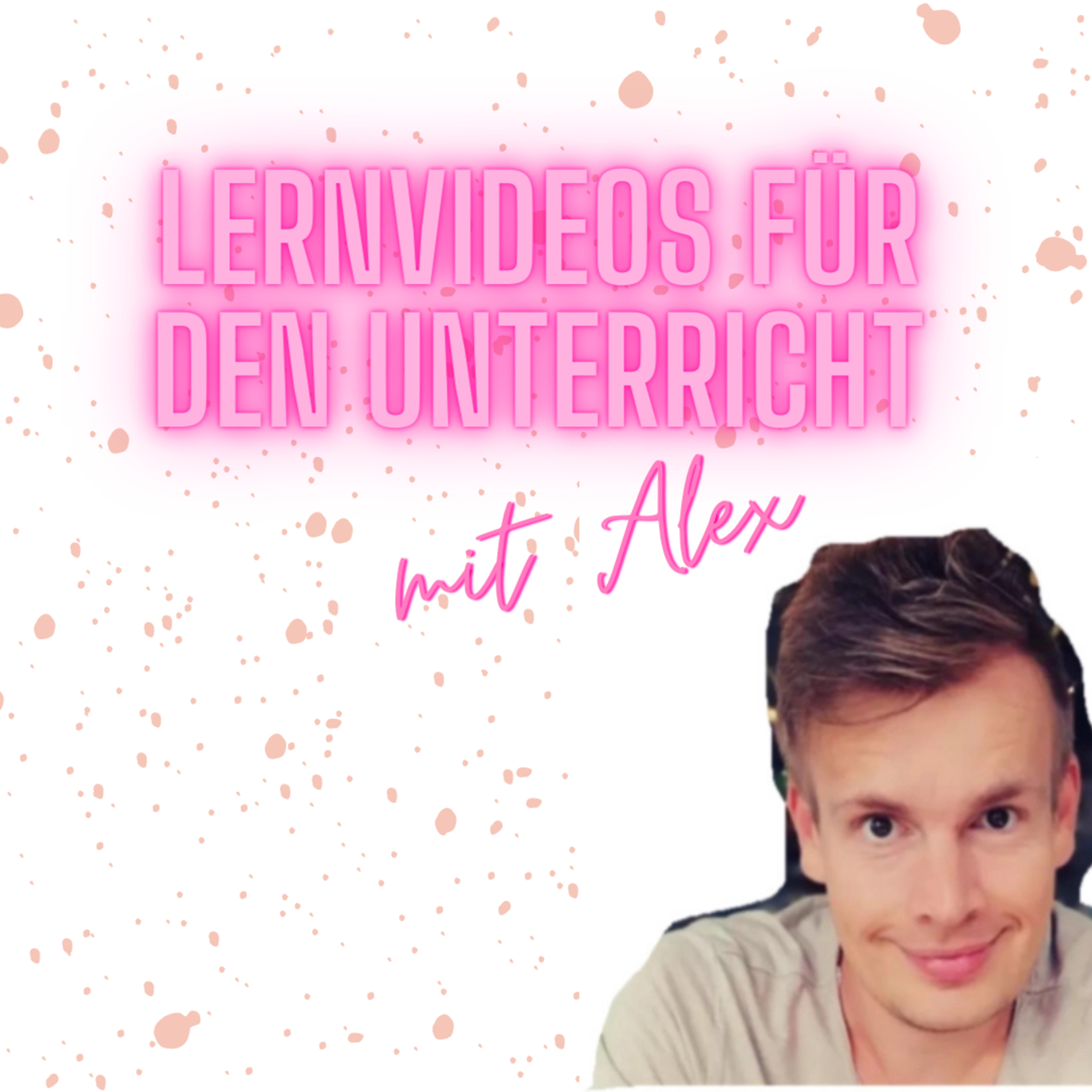 #6 Lernvideos für den Unterricht mit Alex