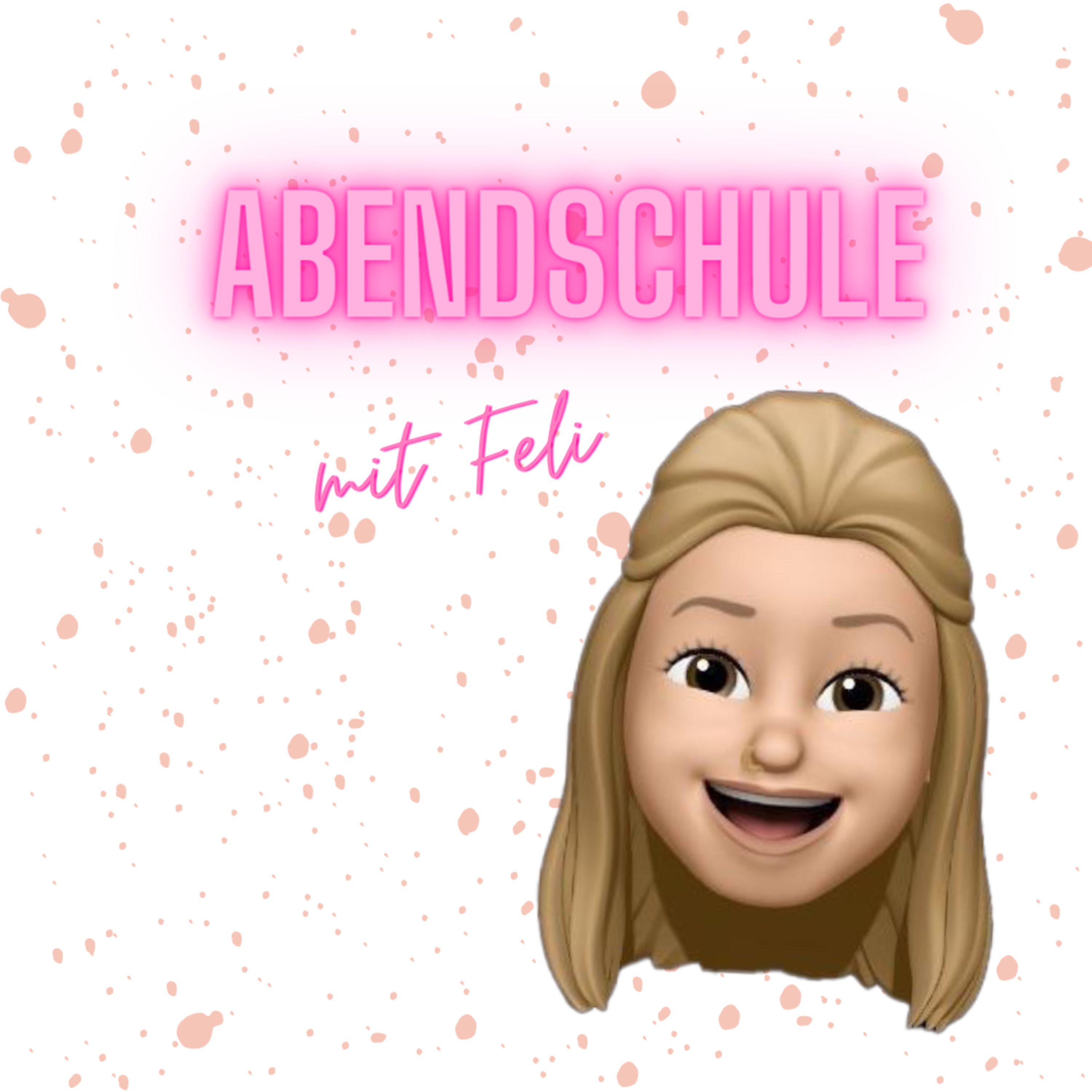#9 Abendschule mit Feli