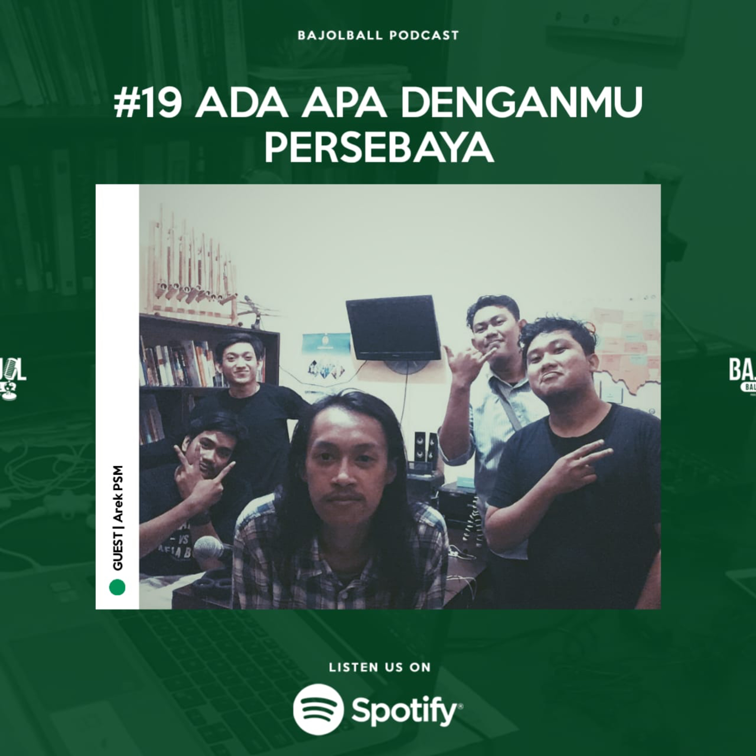19. Ada Apa Denganmu, Persebaya? episode artwork