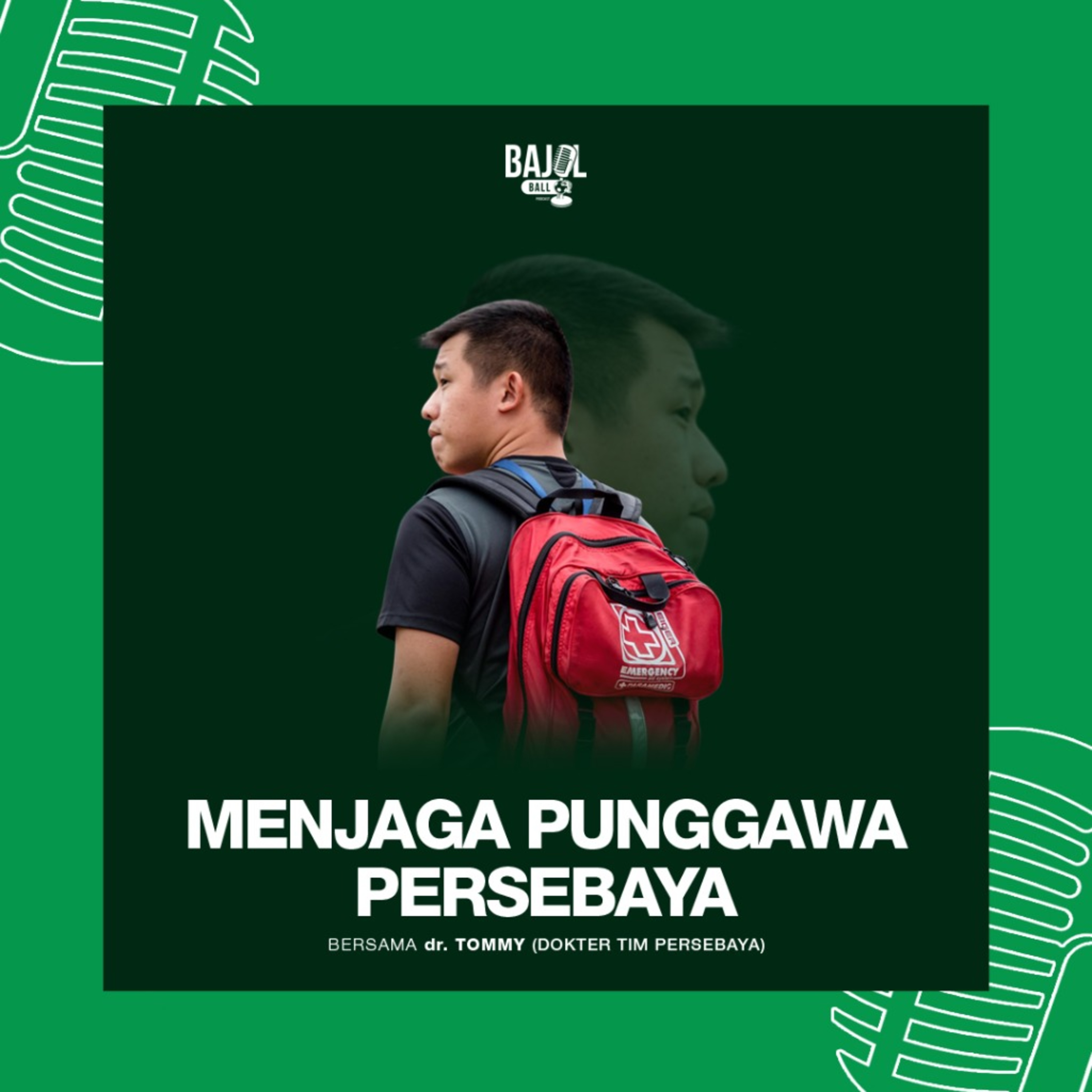 128. Menjaga Punggawa Persebaya ft. dr. Tommy (Dokter Tim Persebaya) episode artwork