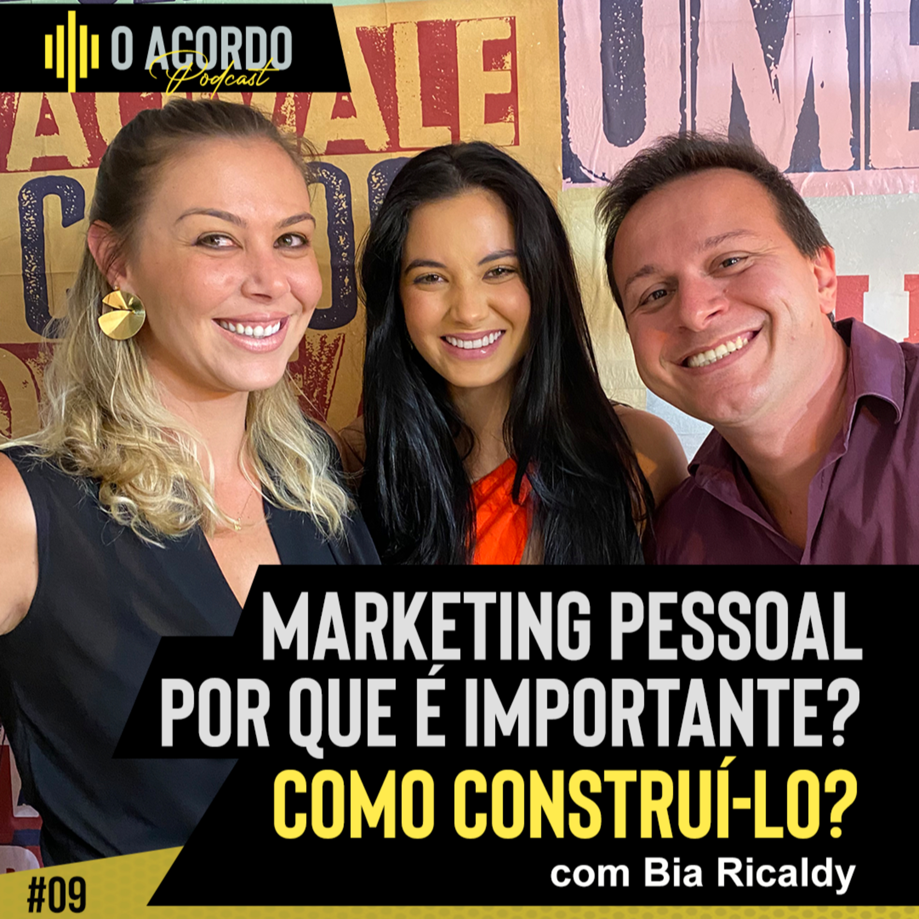  Marketing pessoal por que é importante? Como construí-lo? O Acordo Podcast Episódio #09 episode artwork