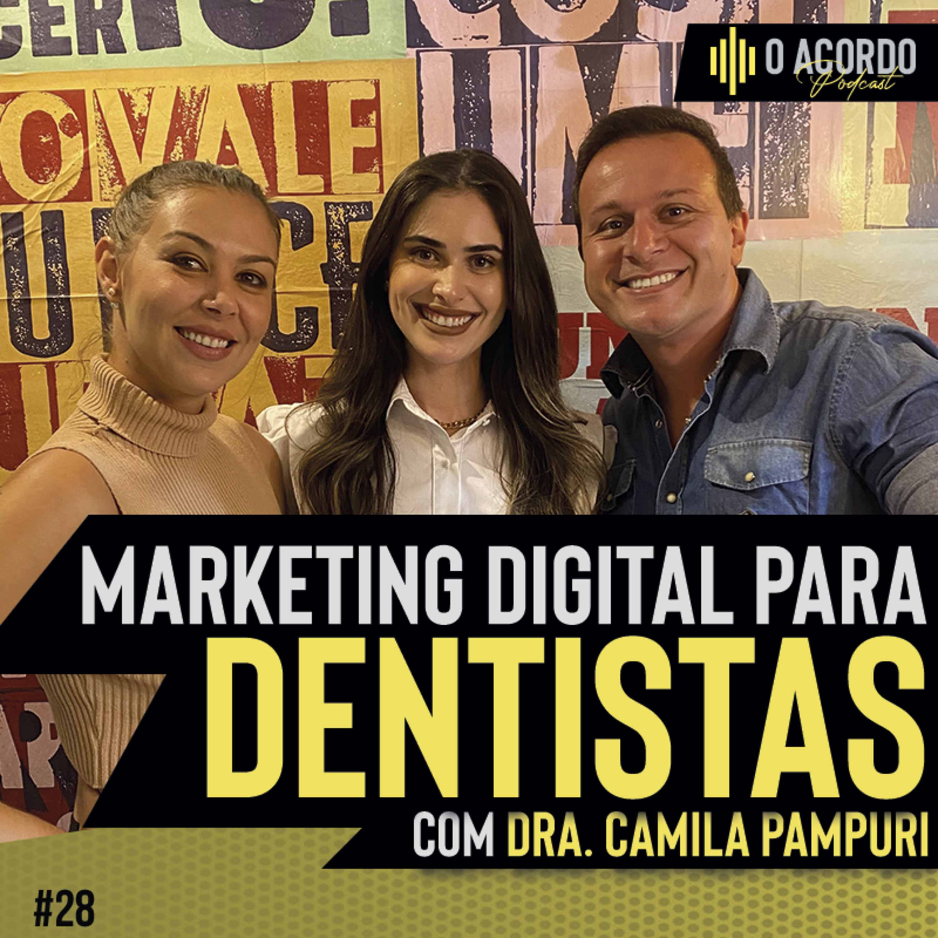 Marketing digital para dentistas - O Acordo Podcast Episódio #28 episode artwork