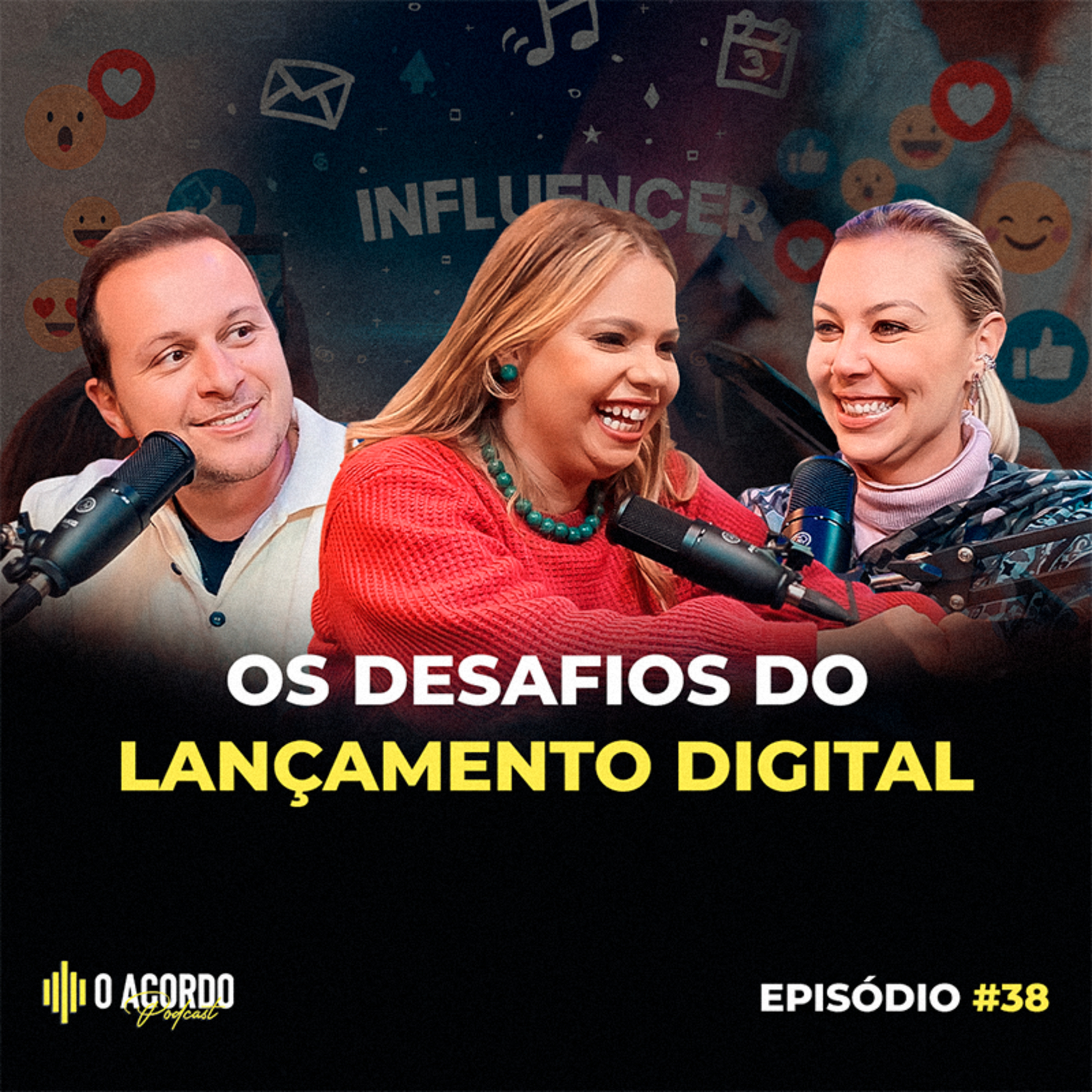 OS DESAFIOS DO LANÇAMENTO DIGITAL | O Acordo Podcast #38 Empreendedorismo | Negócios | Mkt Digital episode artwork