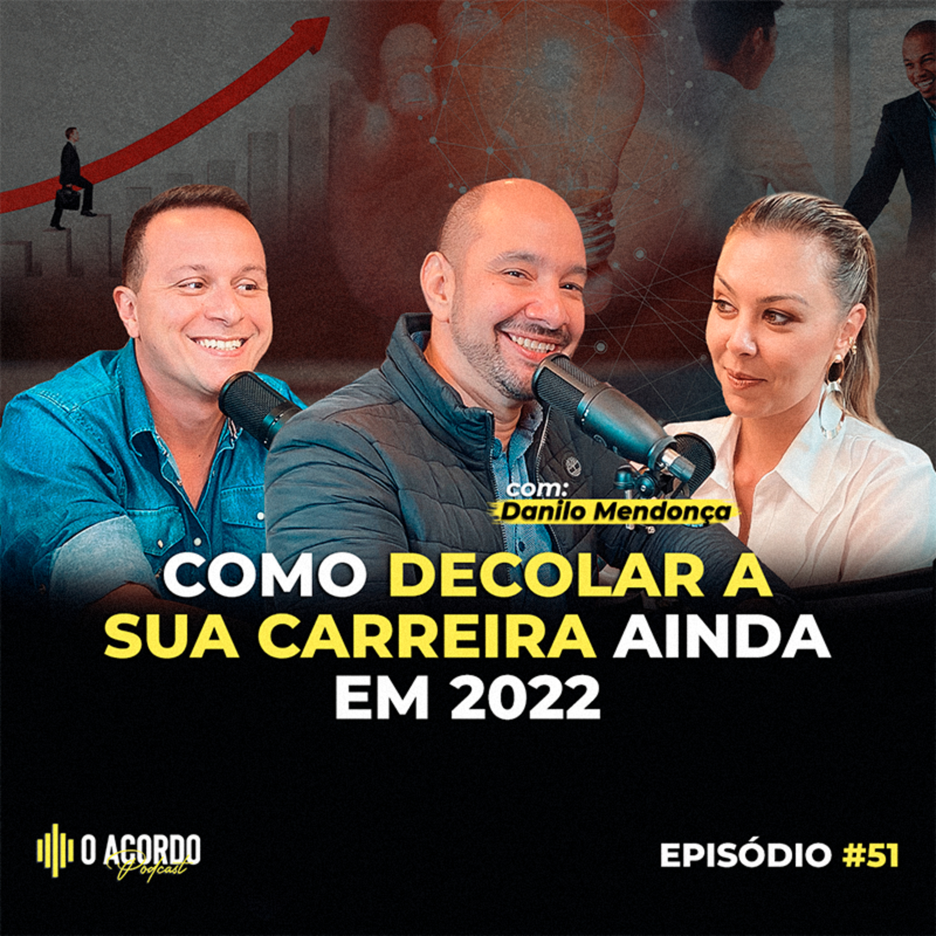  Saiba como decolar em sua carreira! - Acordo Podcast #51 Empreendedorismo|Negócios|Mkt Digital episode artwork