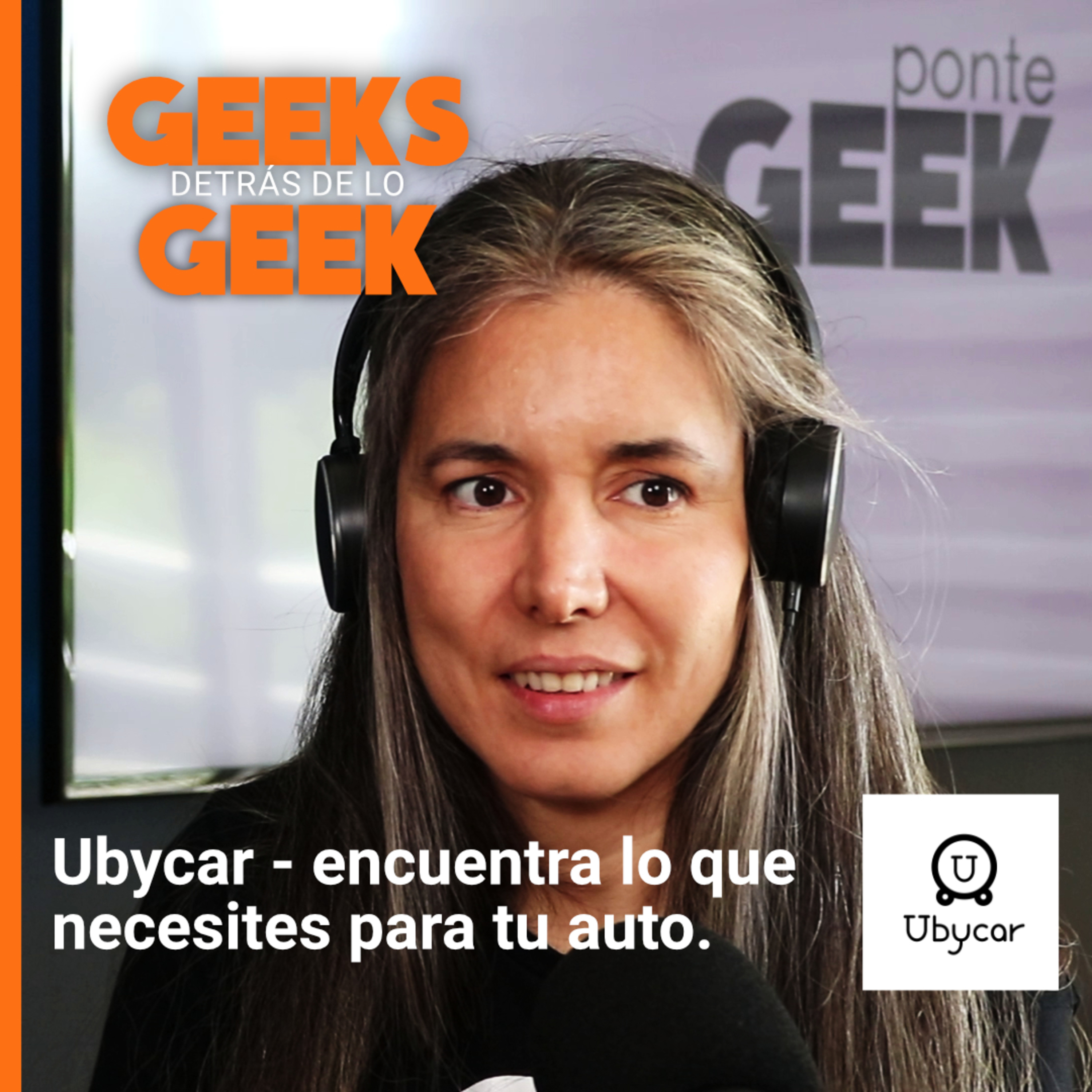 Ubycar plataforma especializada en automóviles | GEEKS detrás de lo GEEK Ep. 3 episode artwork