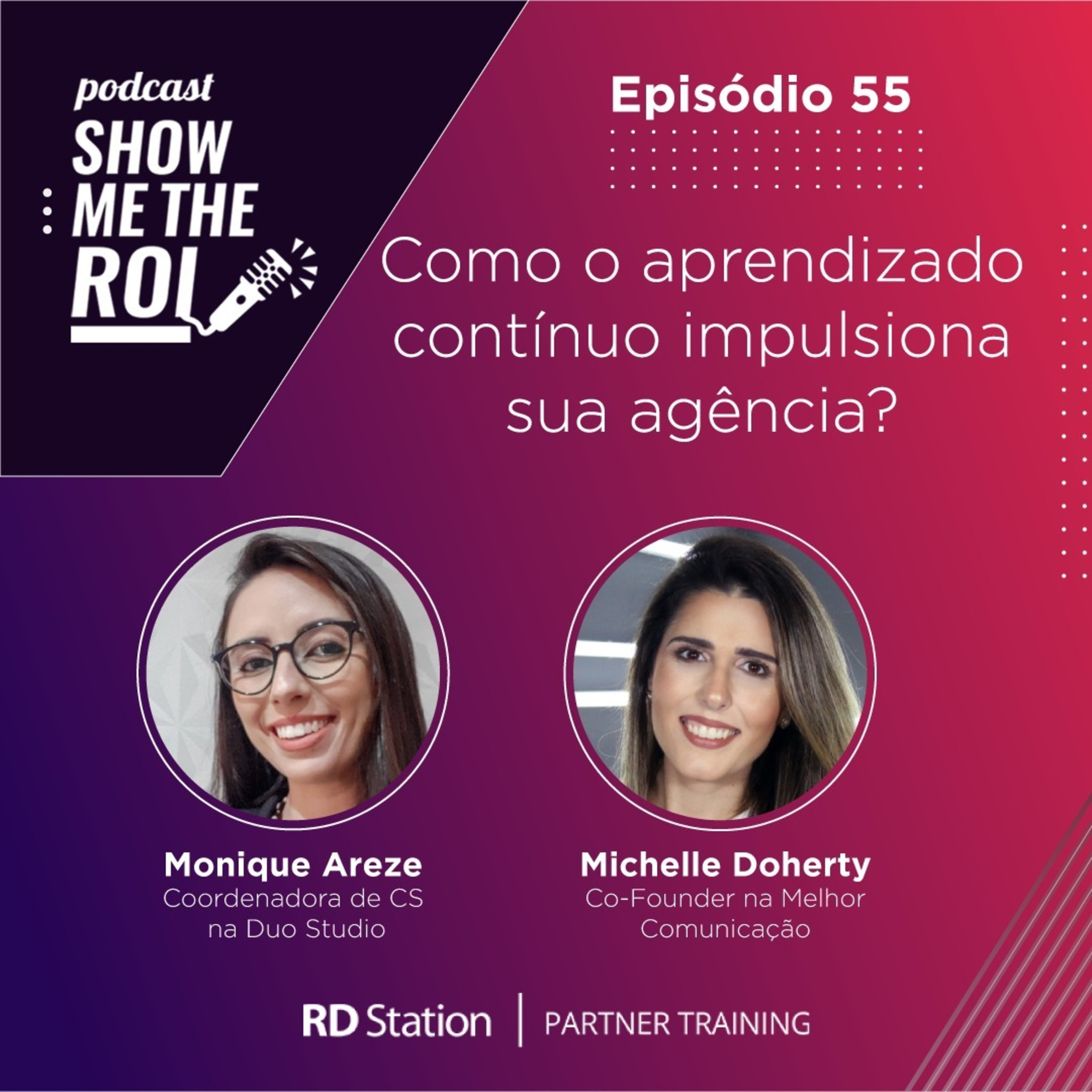 Podcast | Show me the ROI. O podcast oficial da RD Station.