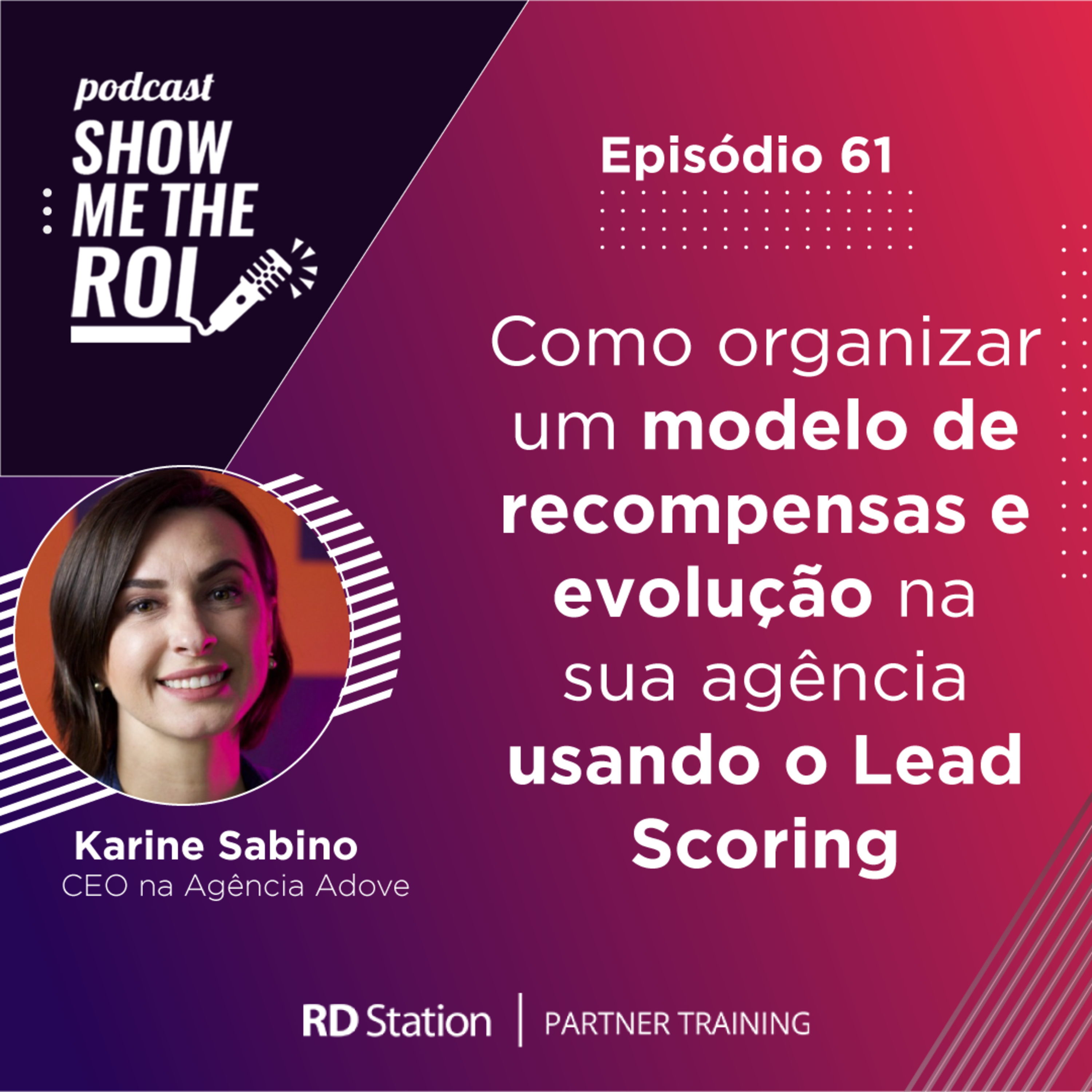 #61 | Como organizar um modelo de recompensas e evolução na sua agência usando o Lead Scoring