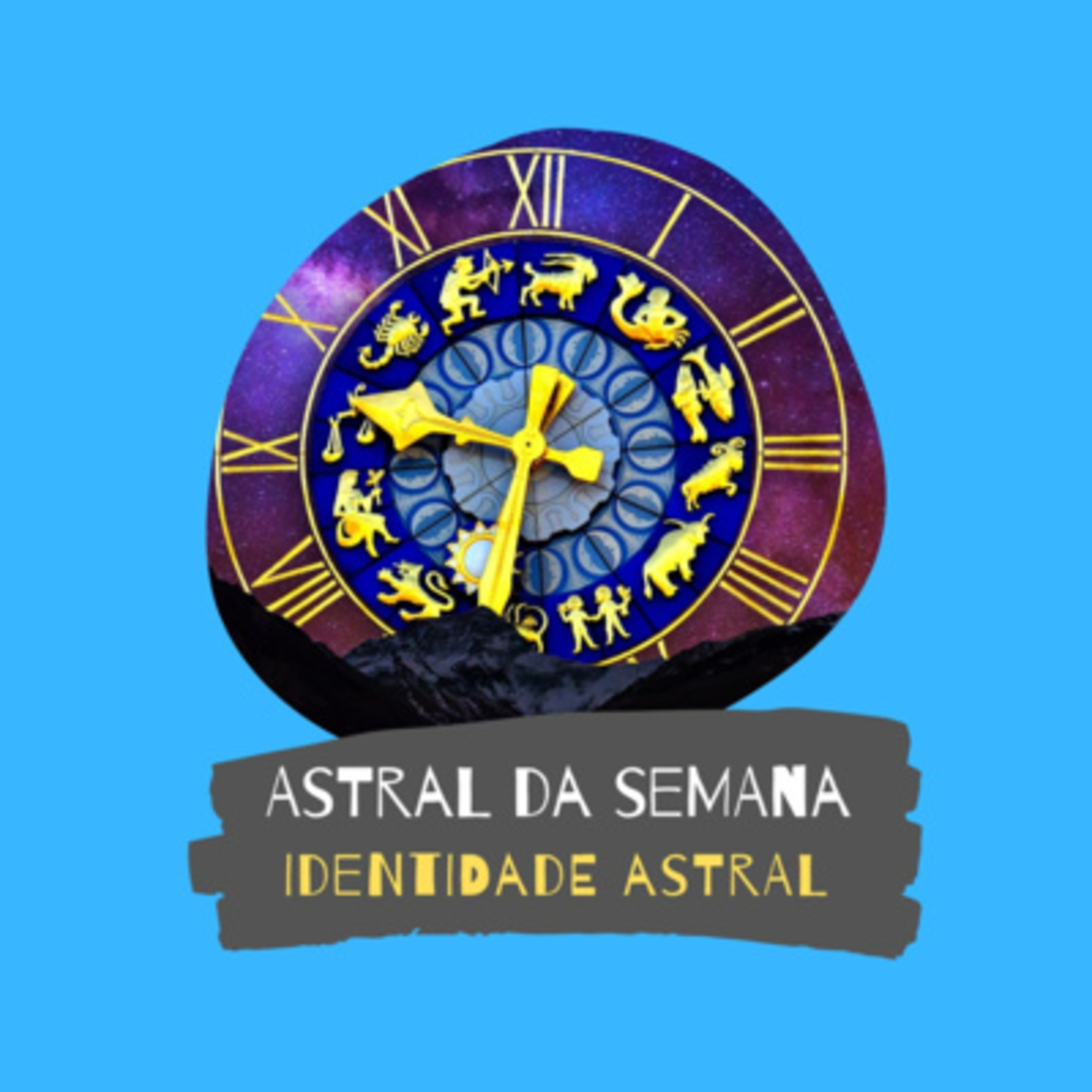 #6 - Astral da Semana - 15/07 a 21/07