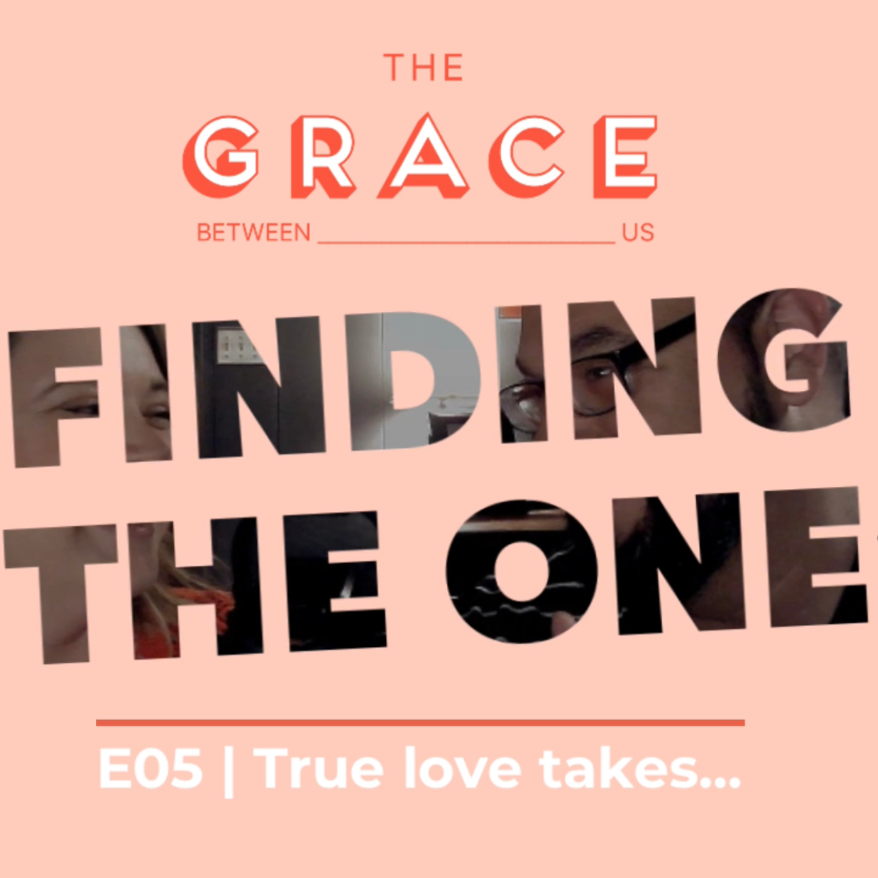 E05 - Finding "The One" episode artwork