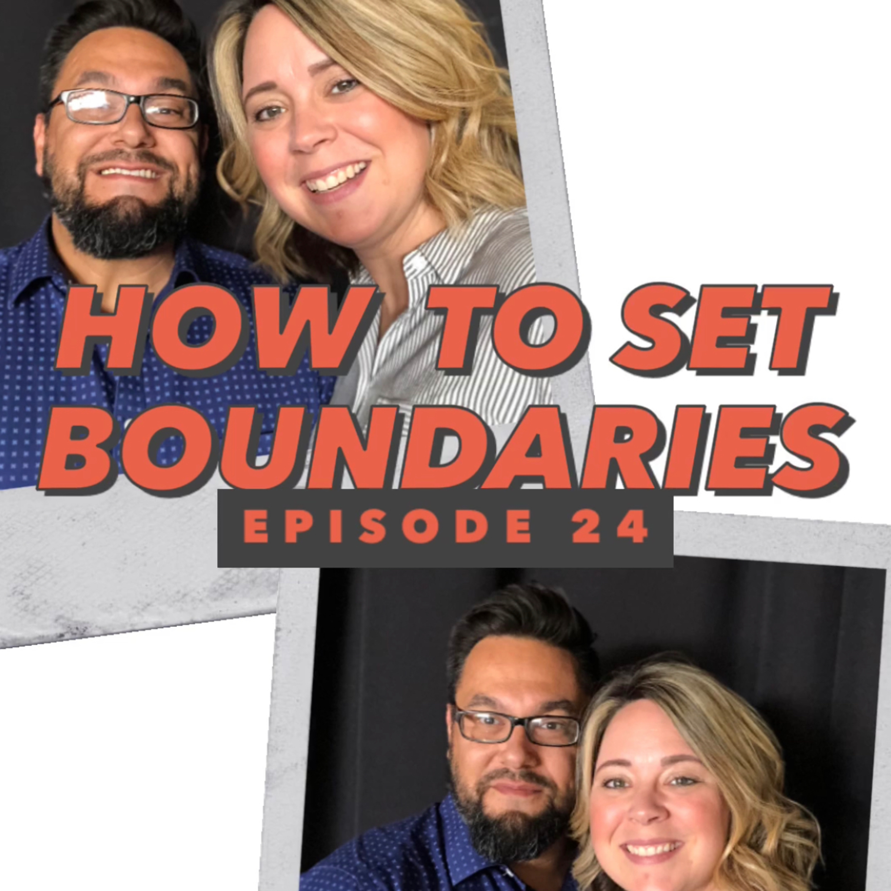 E24 - How To Set Boundaries episode artwork