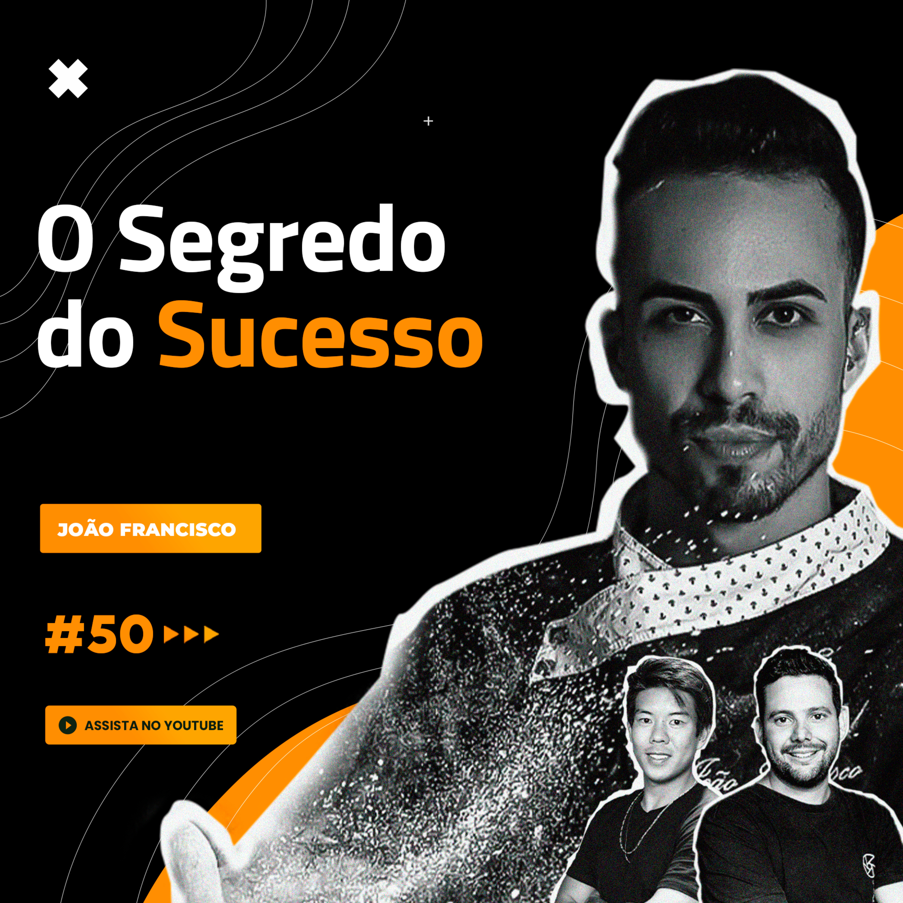 #50 (Bake Off Brasil) O Segredo do Sucesso na Confeitaria! Com João Francisco. episode artwork
