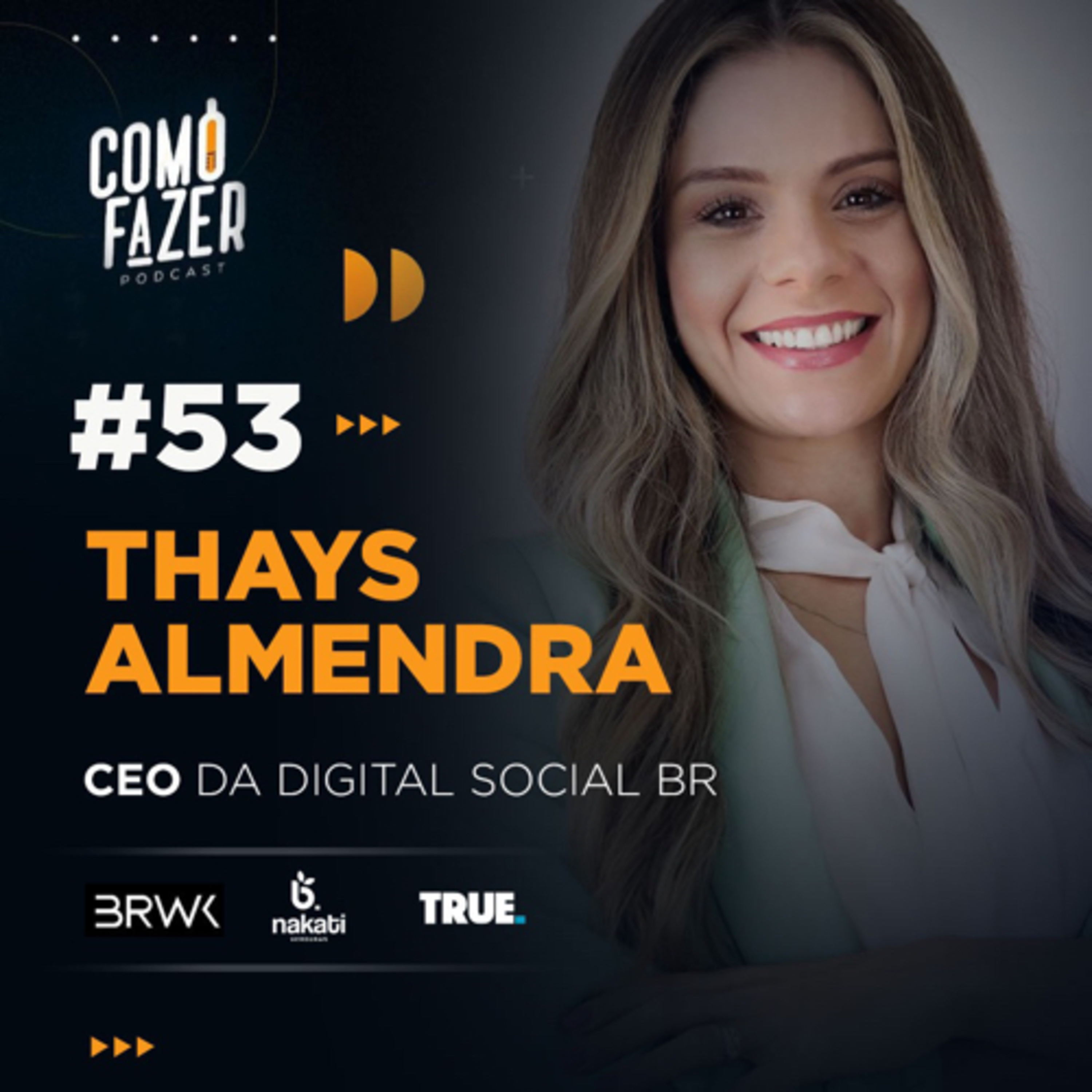 #53 (Digital Social Br) Thays Almendra explica sobre o Marketing de influência. episode artwork