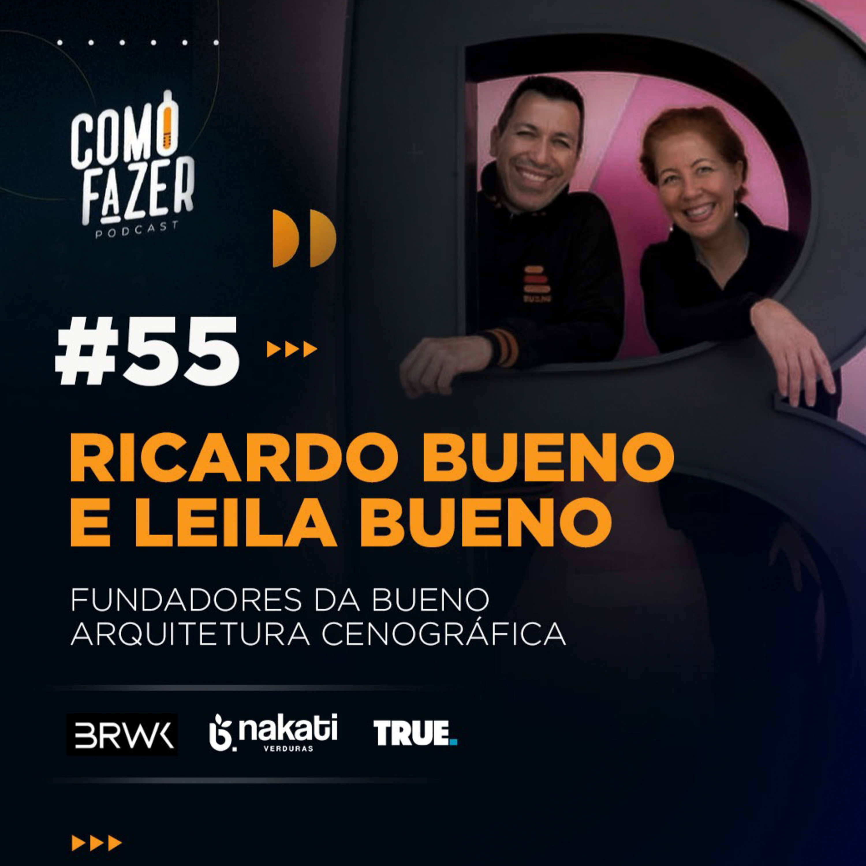 #55 (Bueno Arquitetura Cenográfica) Bueno e Leila nos contam mais sobre suas empresas e desafios episode artwork