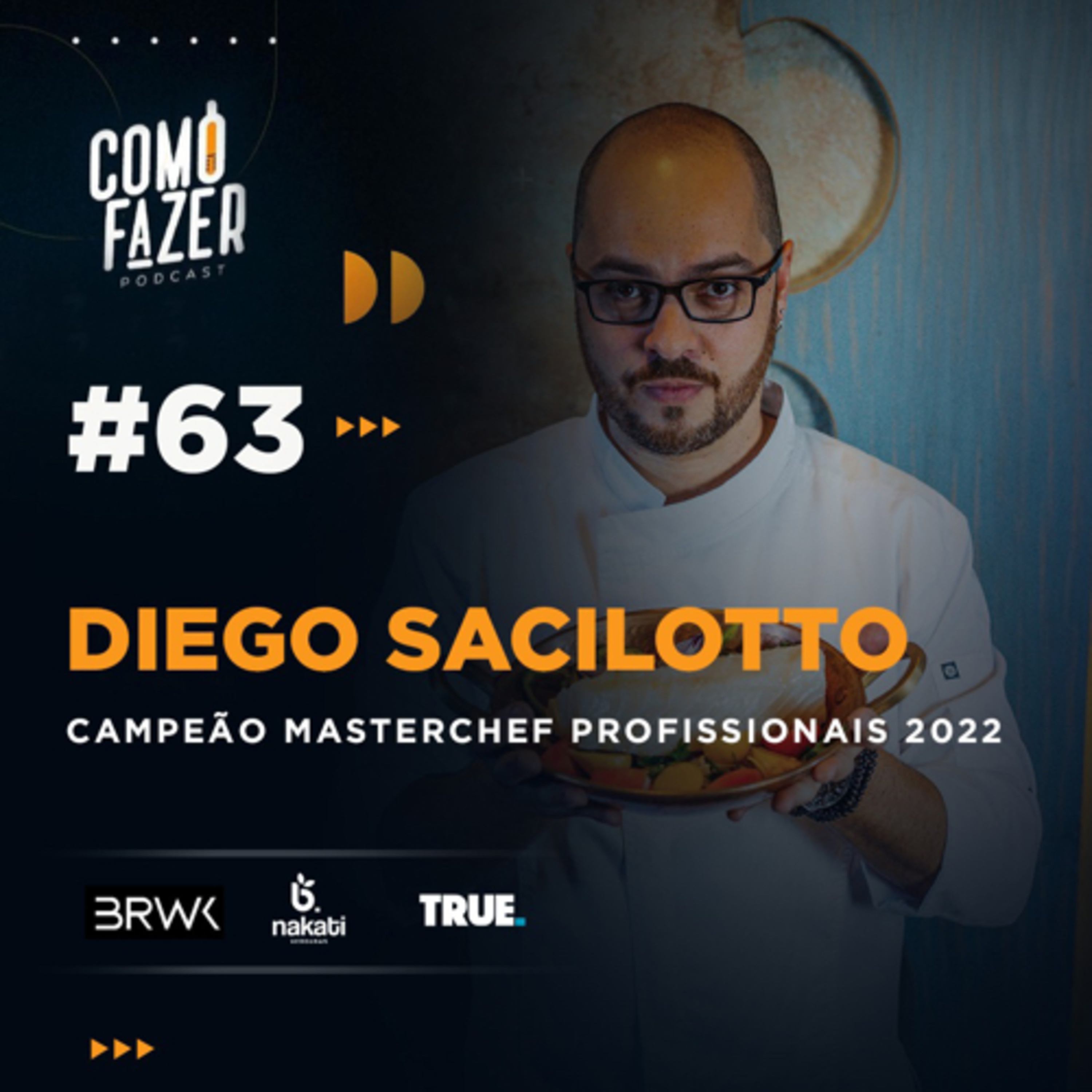 #63 (Campeão MasterChef 22) Diego Sacilotto conta os desafios de empreender no ramo da culinária episode artwork