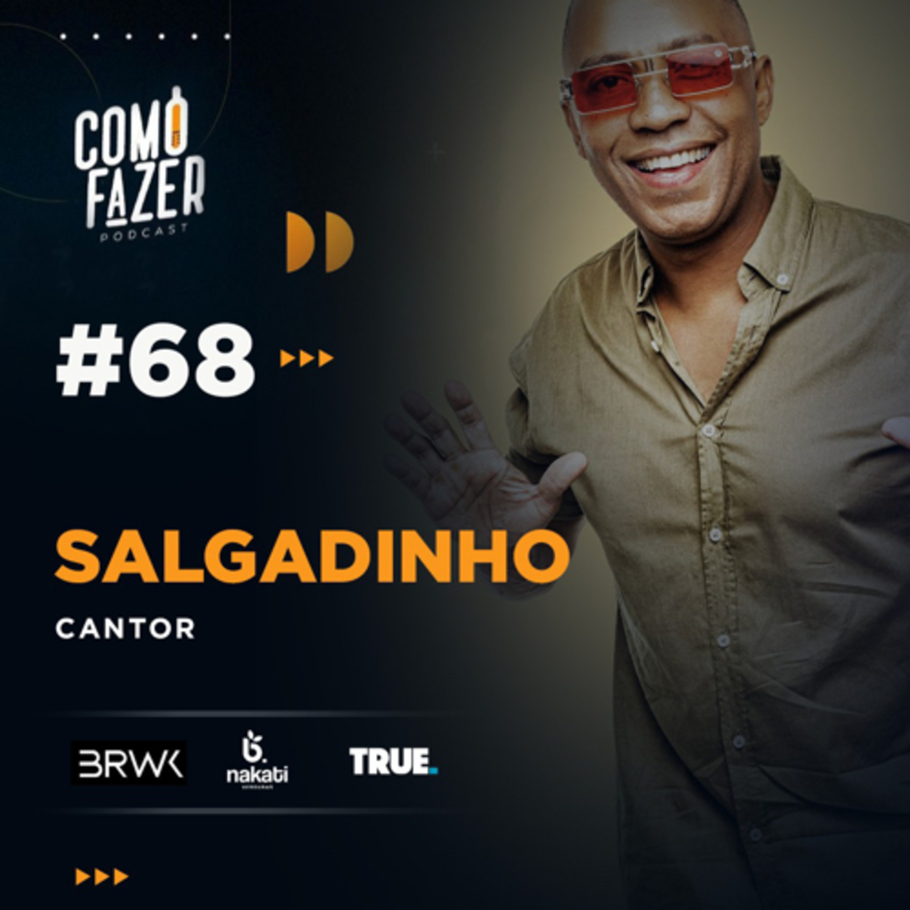 #68 Salgadinho conta mais sobre sua carreira no ramo musical, além de cantar ao vivo com convidados! episode artwork