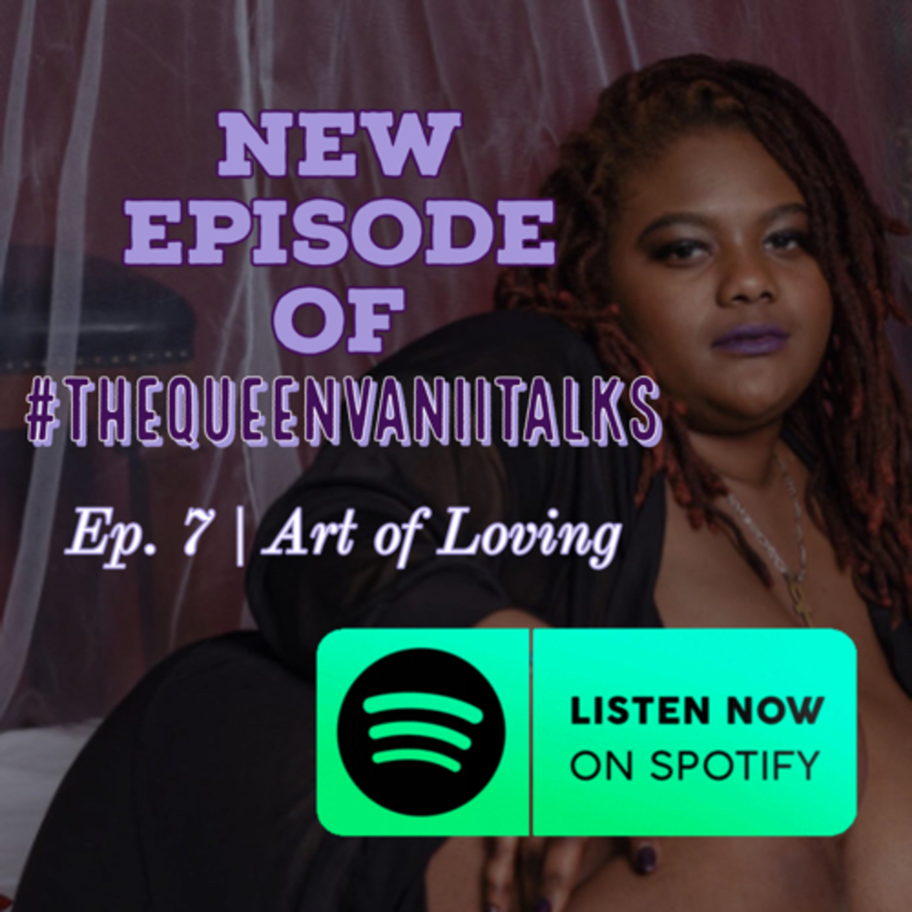 Queen Vanii Talks
