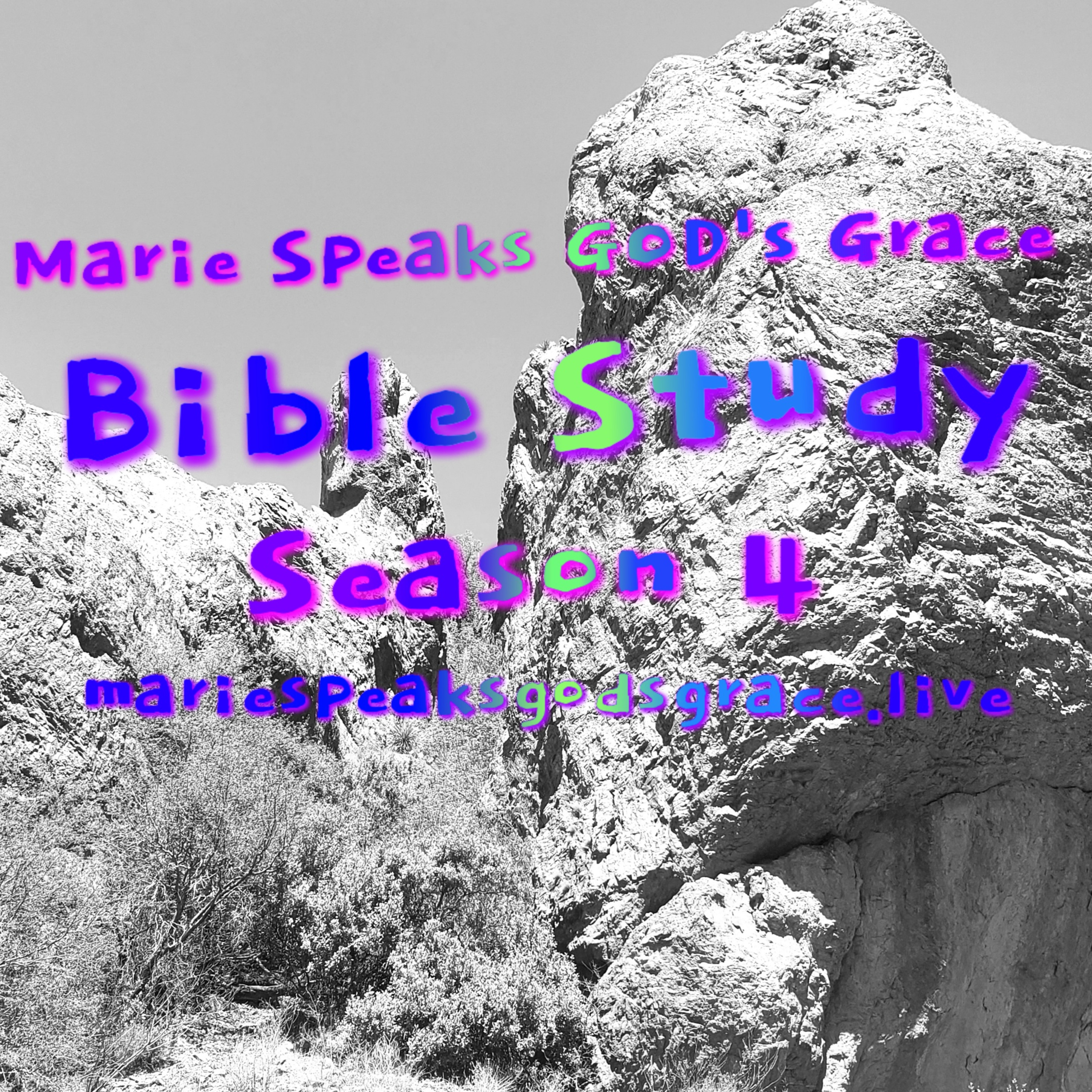 Marie Speaks G-D\'s Grace Bible Study and Meditations Of My Heart