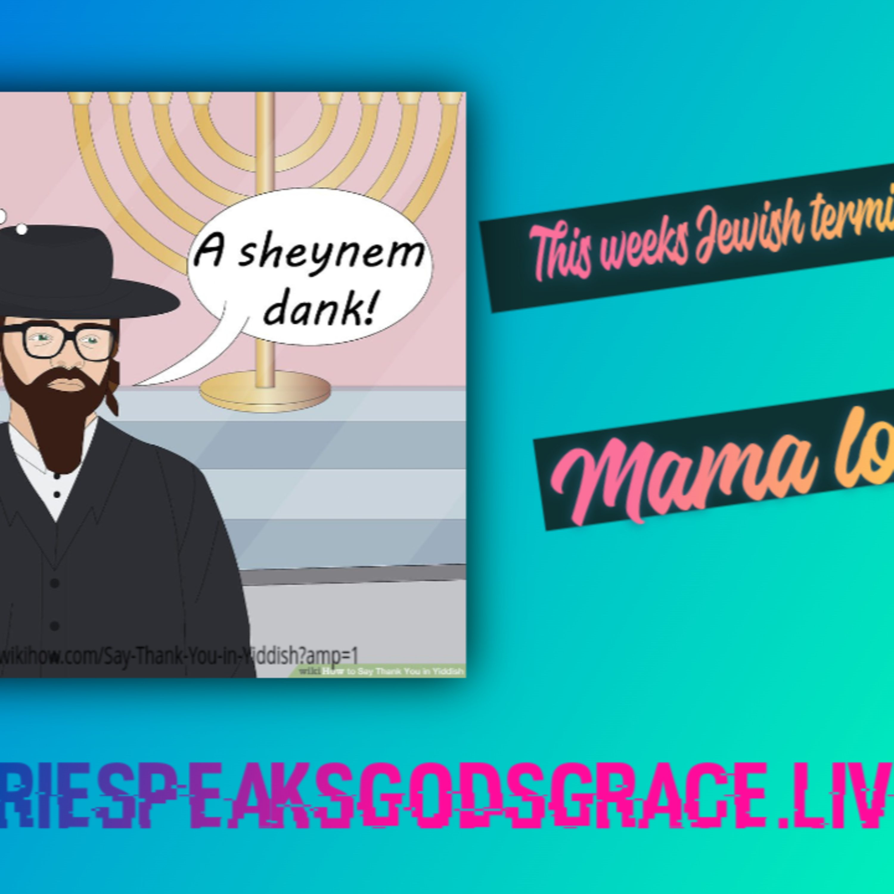 This week’s Jewish terminology word is: mama loshen episode artwork
