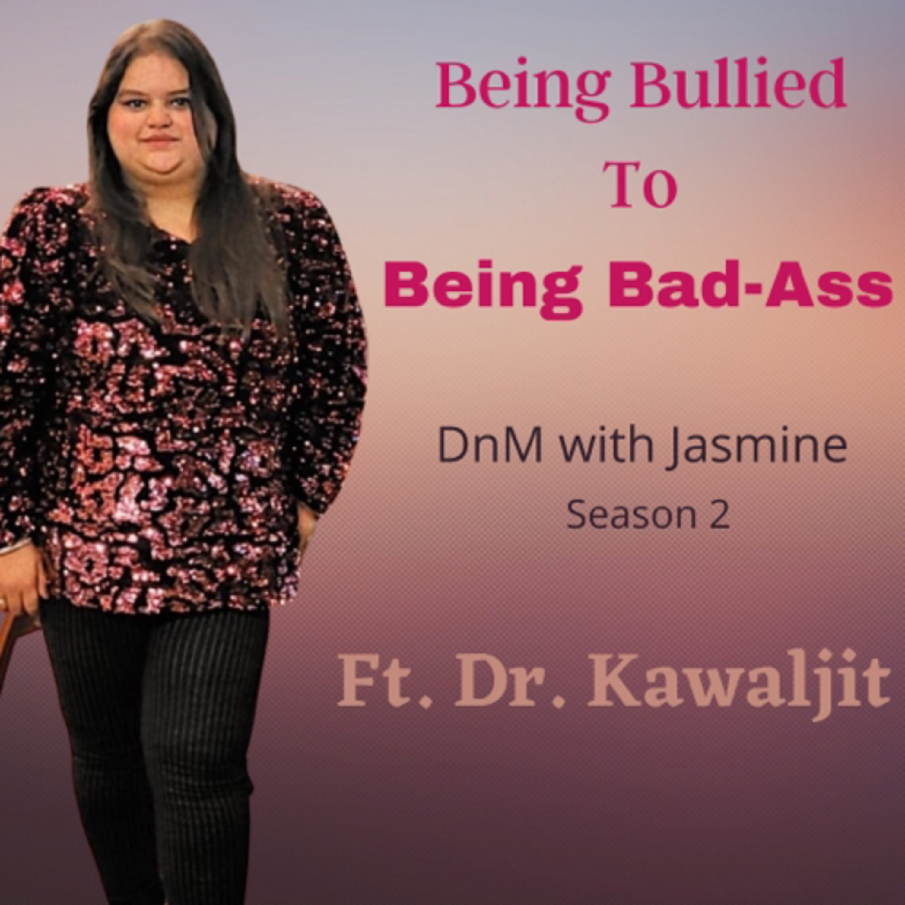DnM with Jasmine
