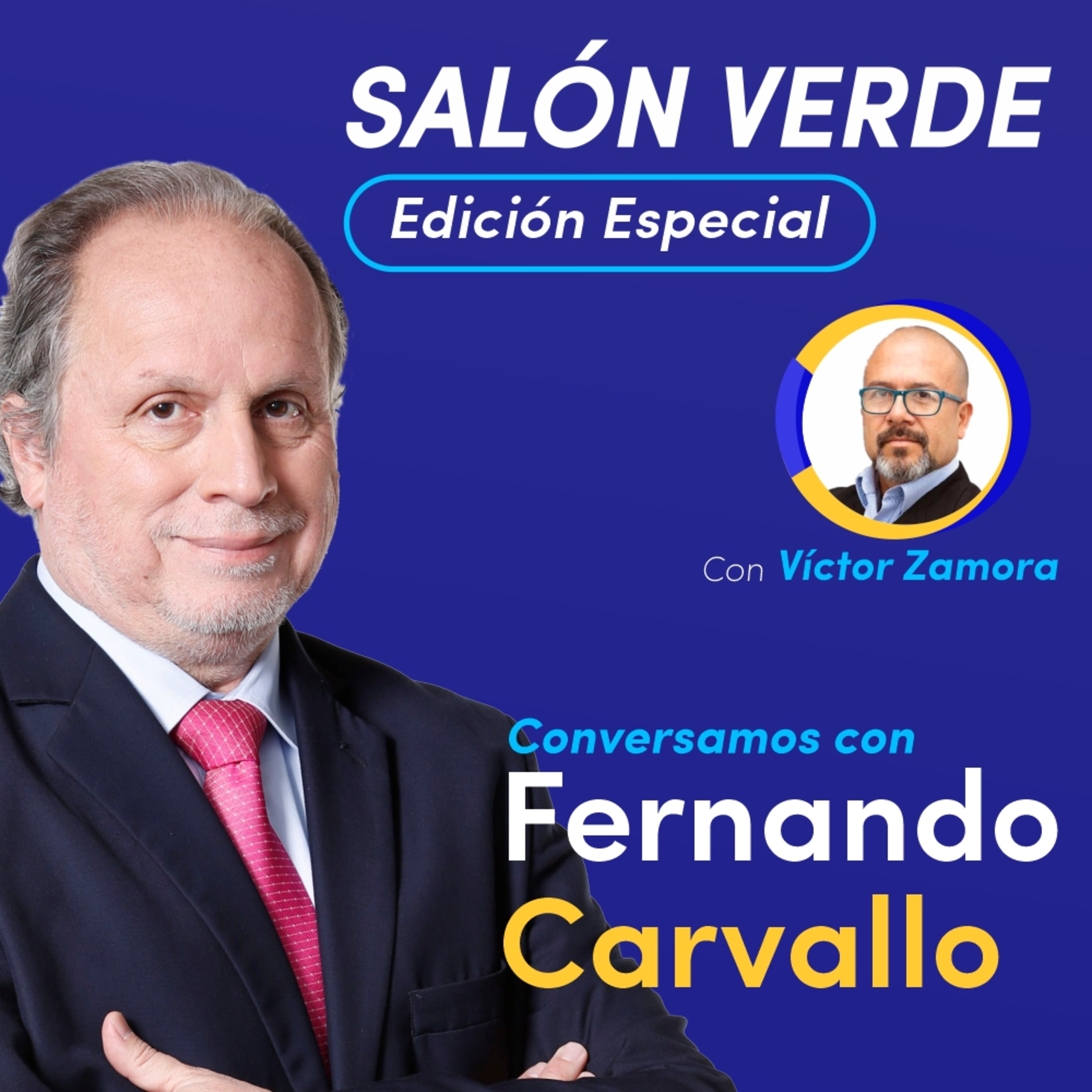 #SalónVerde - Edición Especial: Conversación con Fernando Carvallo episode artwork