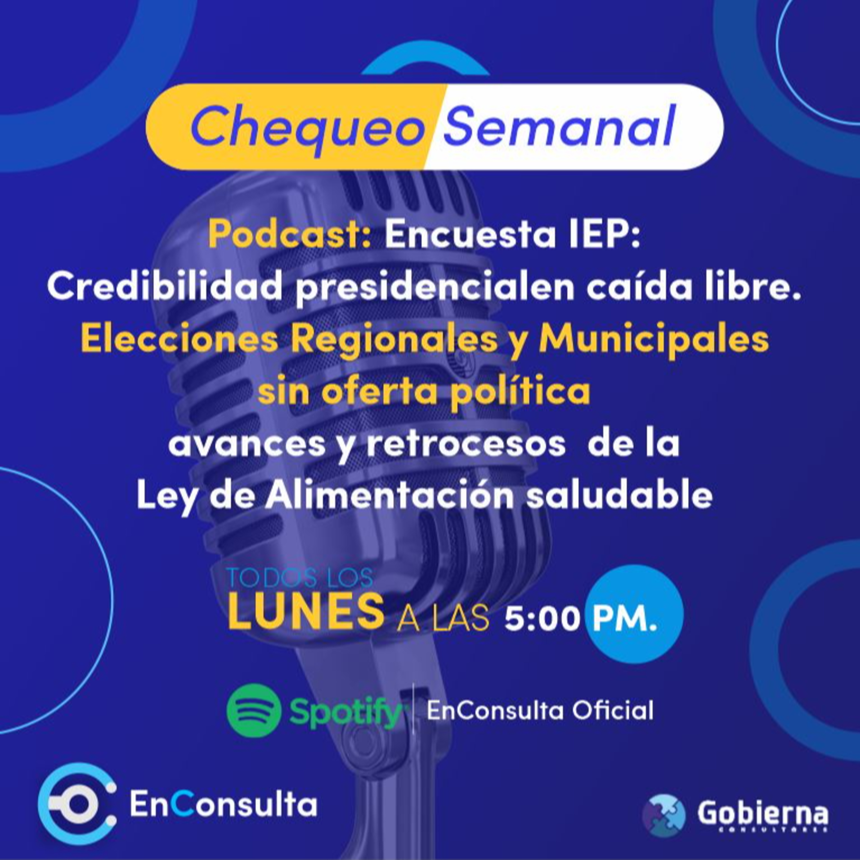 Chequeo Semanal Ep. 10: Encuesta IEP, Elecciones Regionales y Municipales sin candidatos y Ley de alimentación saludable  episode artwork